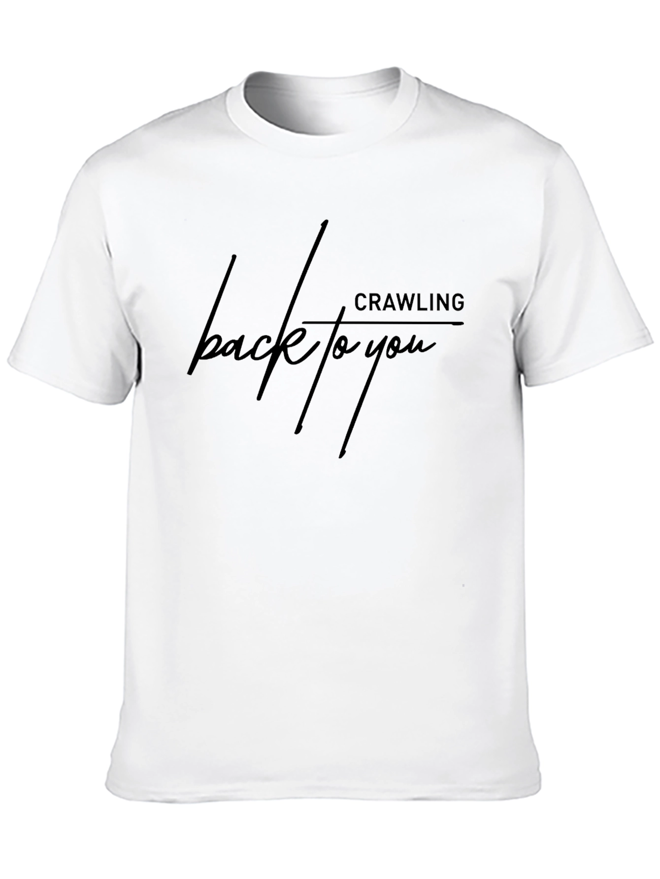 Crawling Back To You T-Shirt Mens Graphic Tee