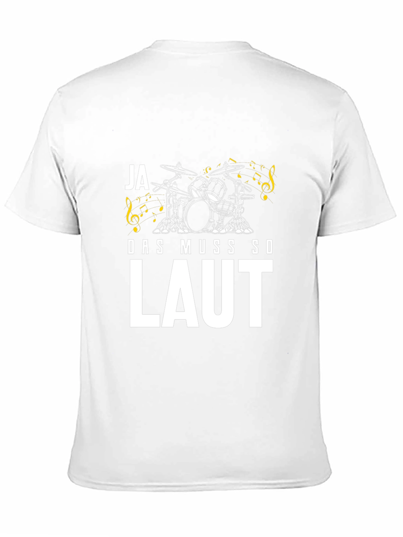 Ja Das Muss So Laut T-Shirt - Drummer Design