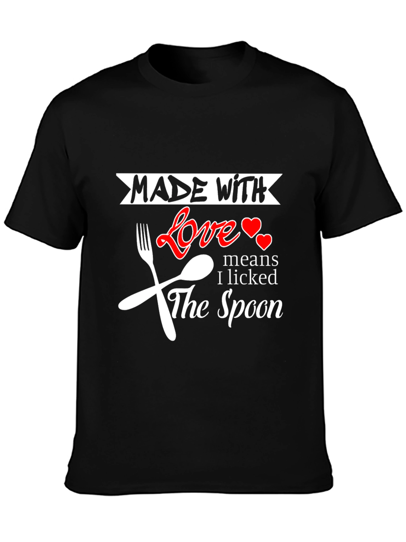 Made With Love Funny T-Shirt