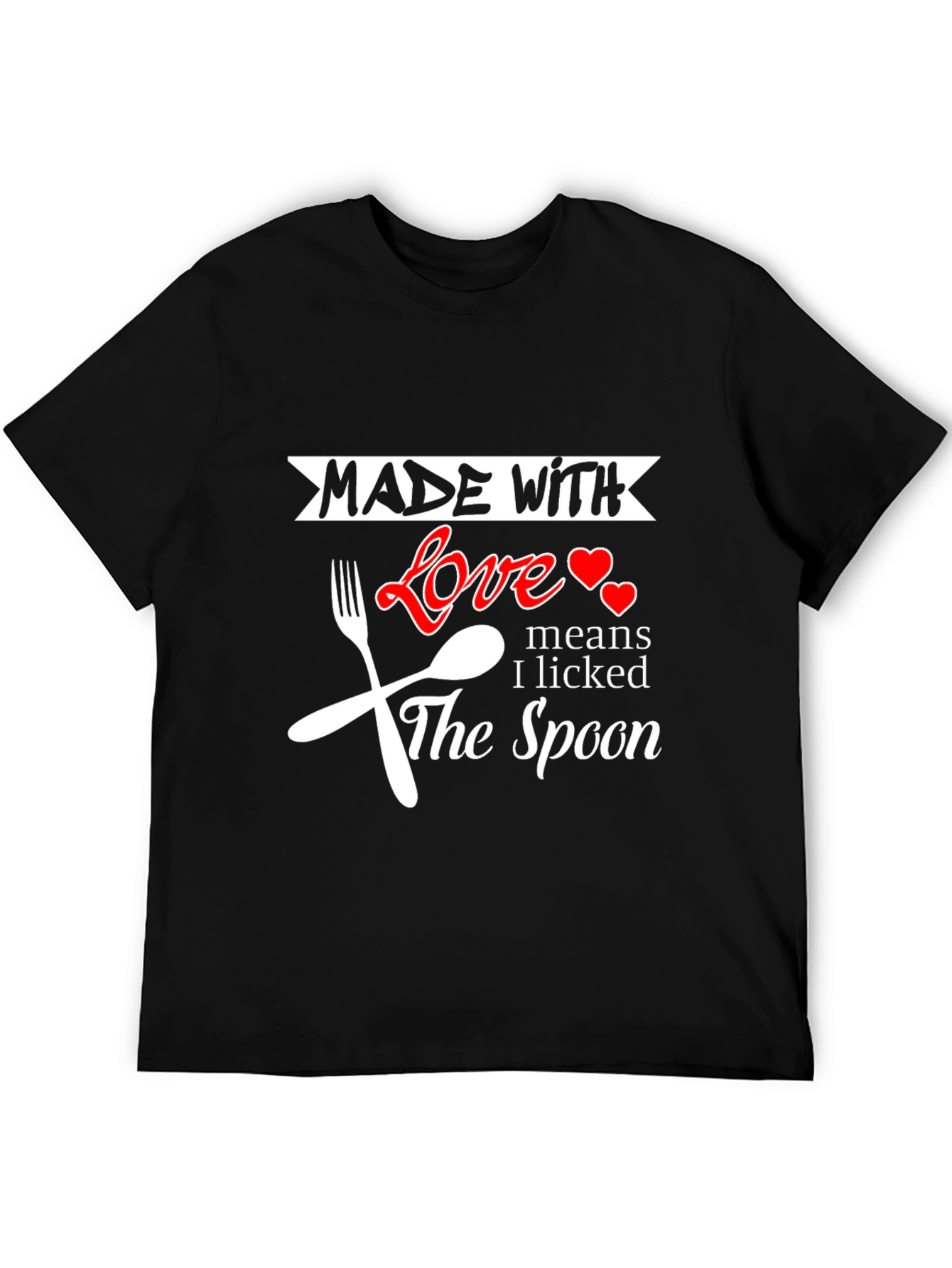 Made With Love Funny T-Shirt