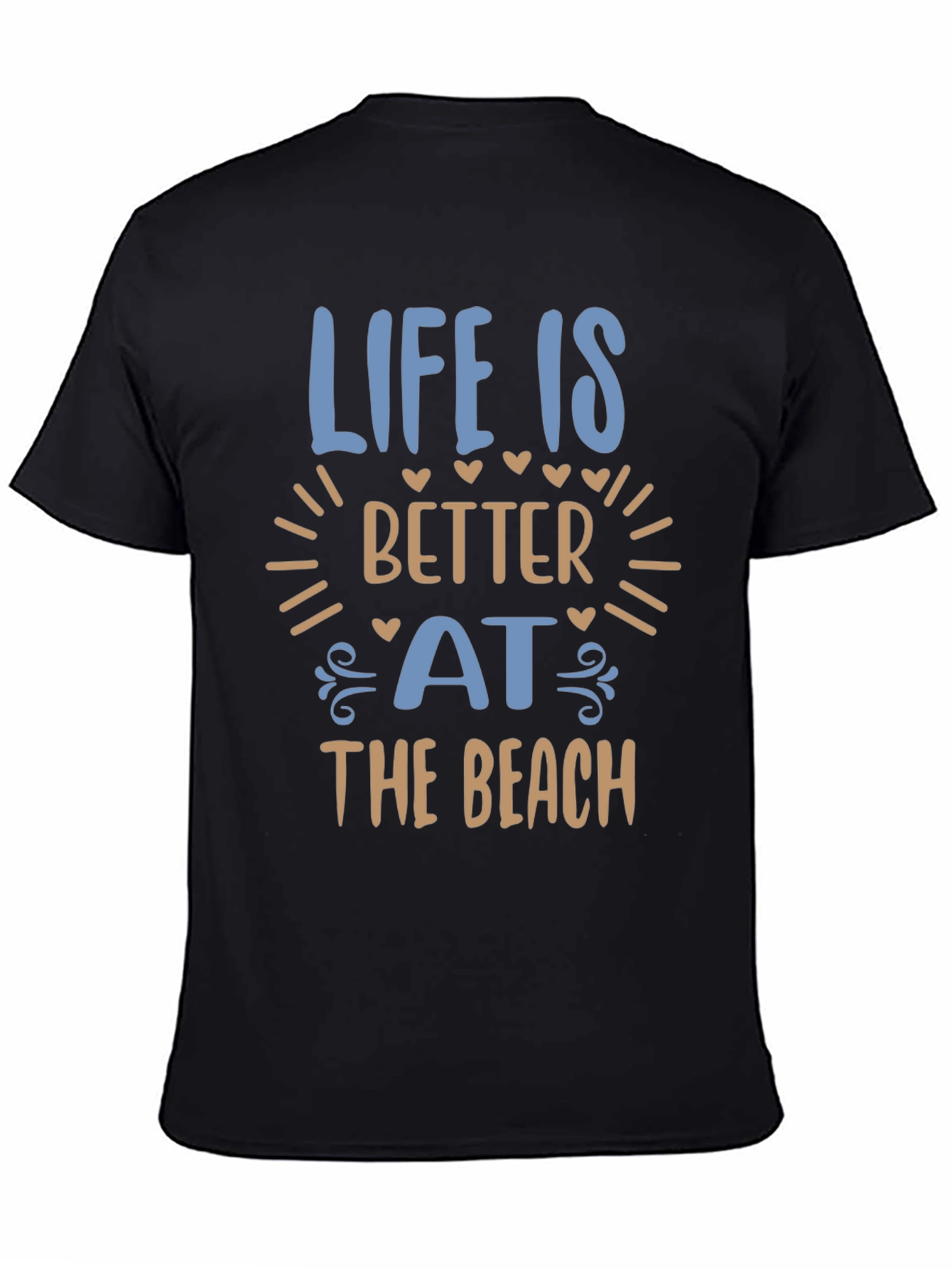 Life Is Better At The Beach T-Shirt