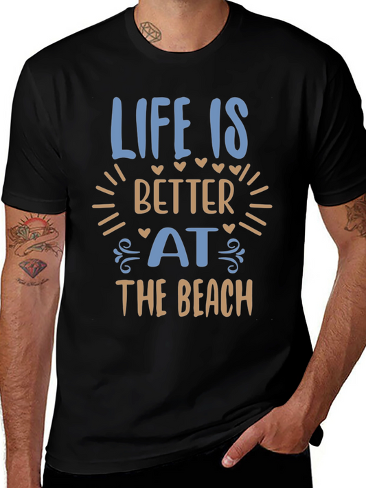 Life Is Better At The Beach T-Shirt