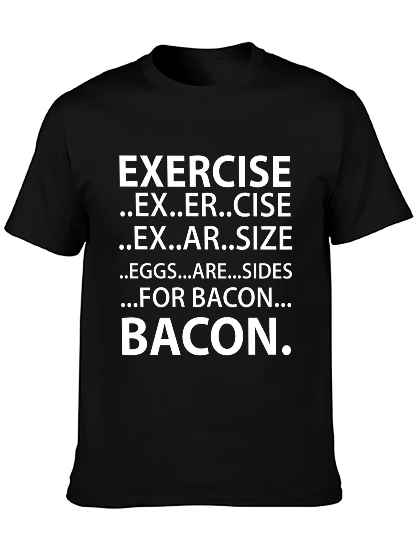 Bacon Exercise Funny T-Shirt