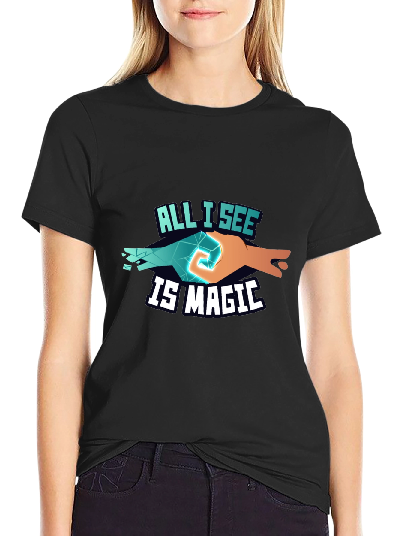 All I See Is Magic T-Shirt Unique Design