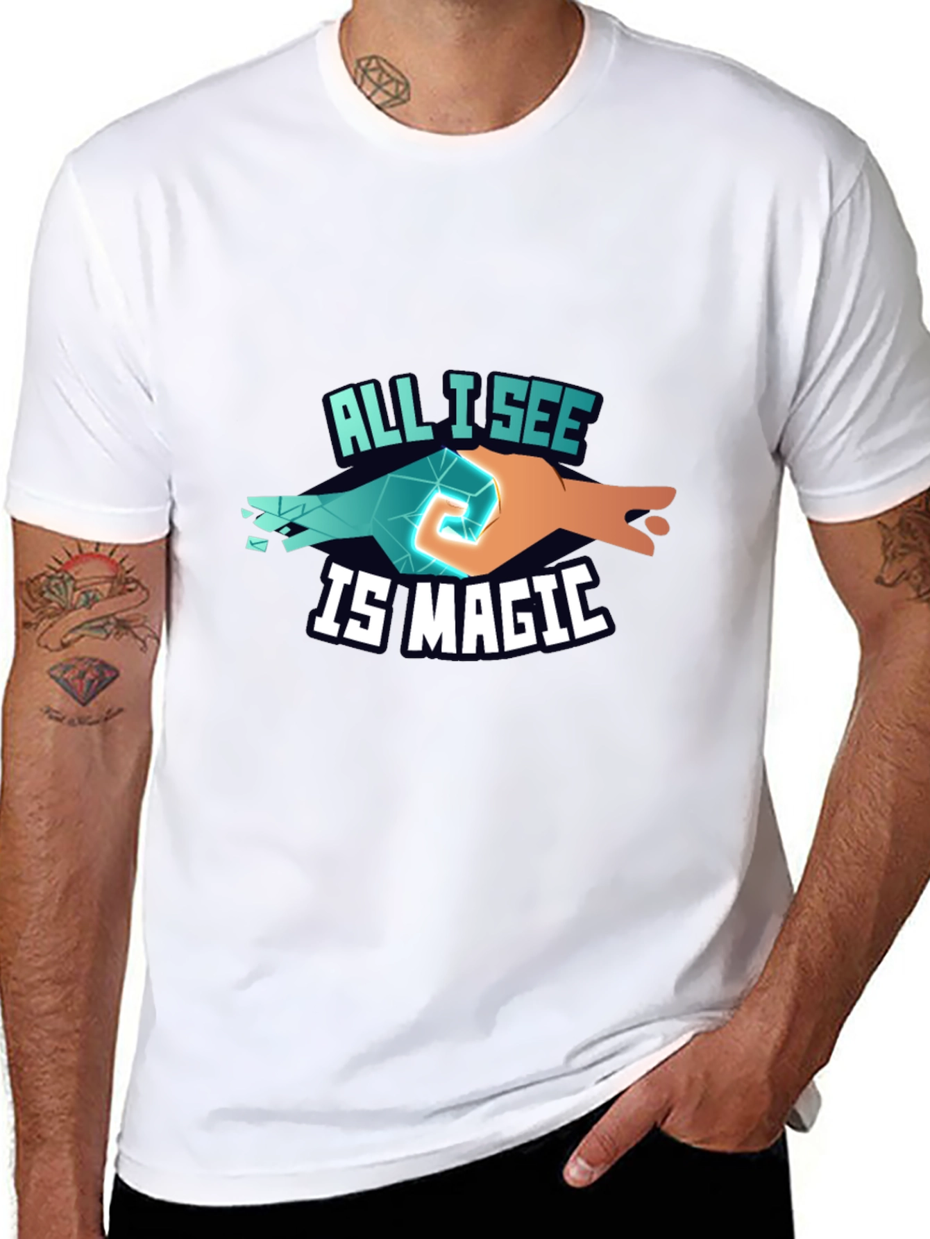 All I See Is Magic T-Shirt Unique Design