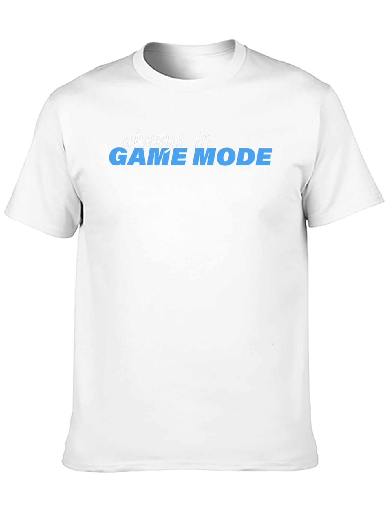 Always in Game Mode Black T-Shirt