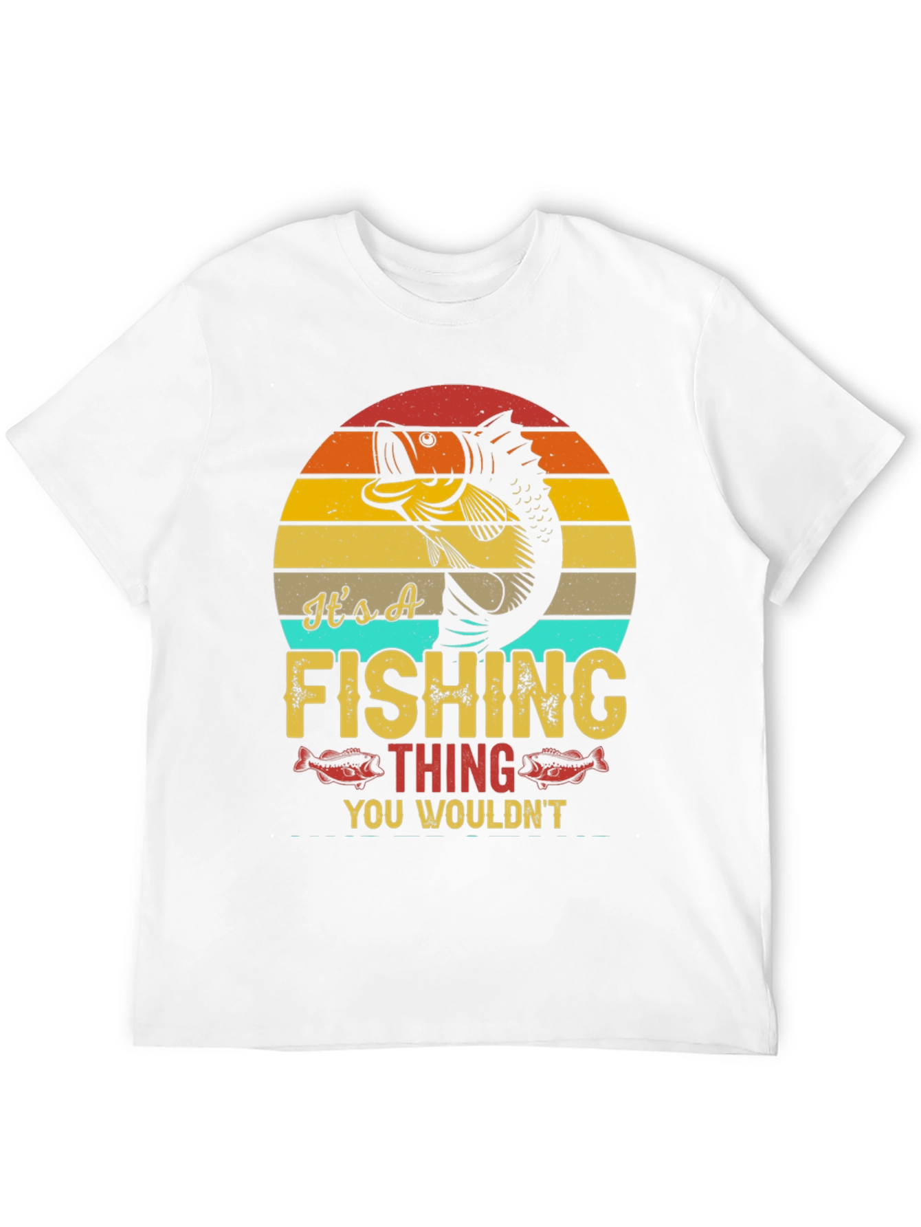Its A Fishing Thing T-Shirt