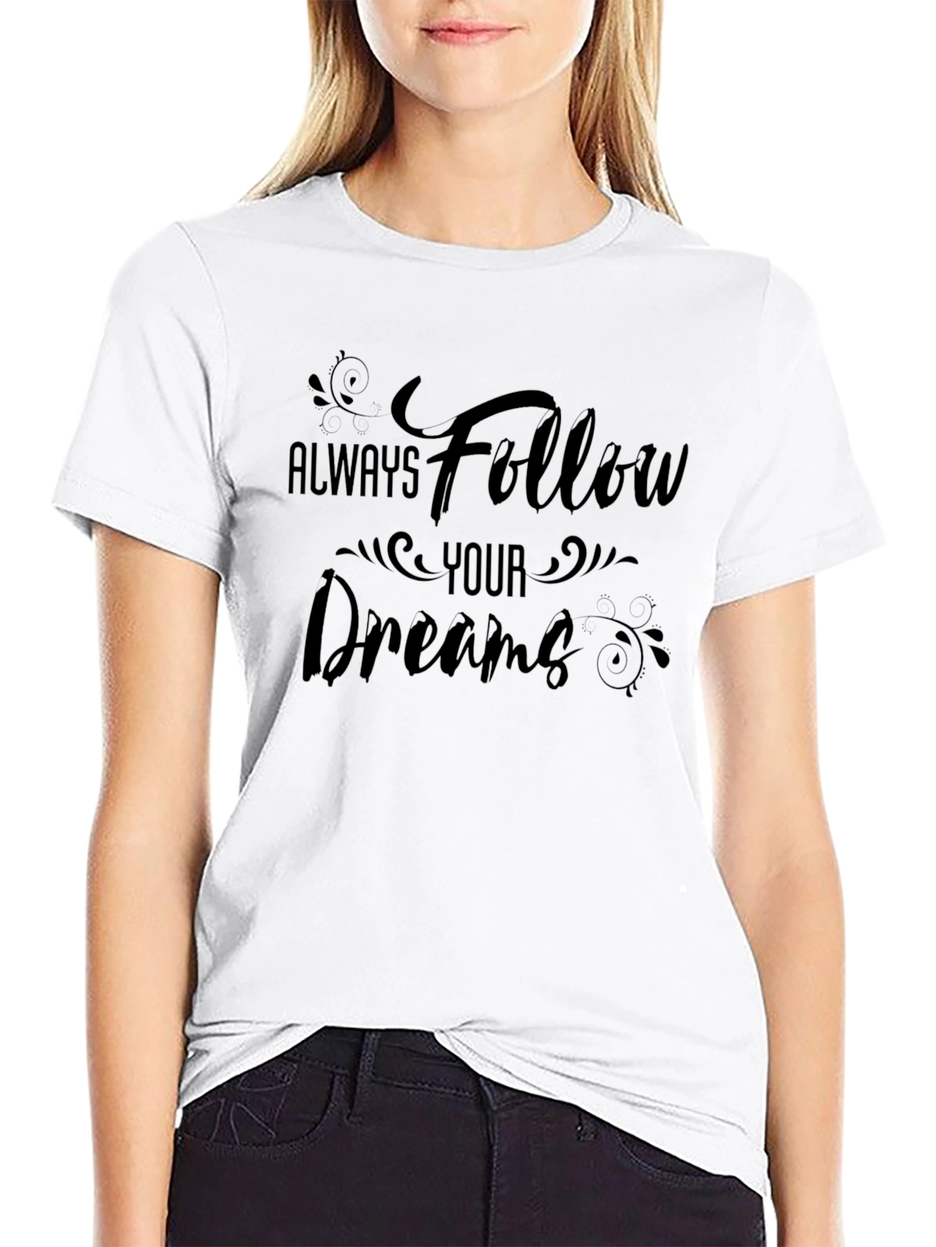 Always Follow Your Dreams Black T-Shirt
