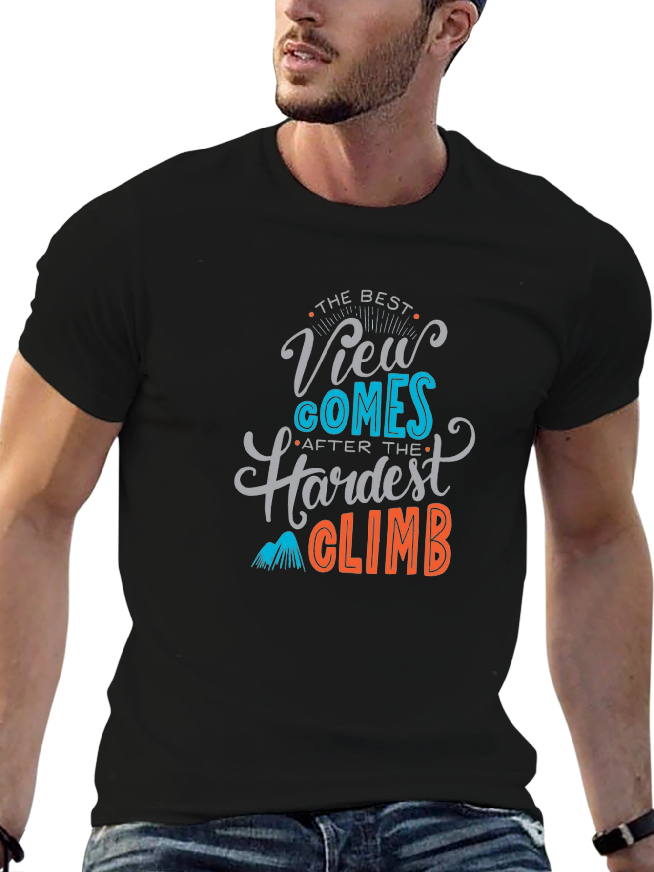 Inspirational Graphic Tee - Best View After Hardest Climb