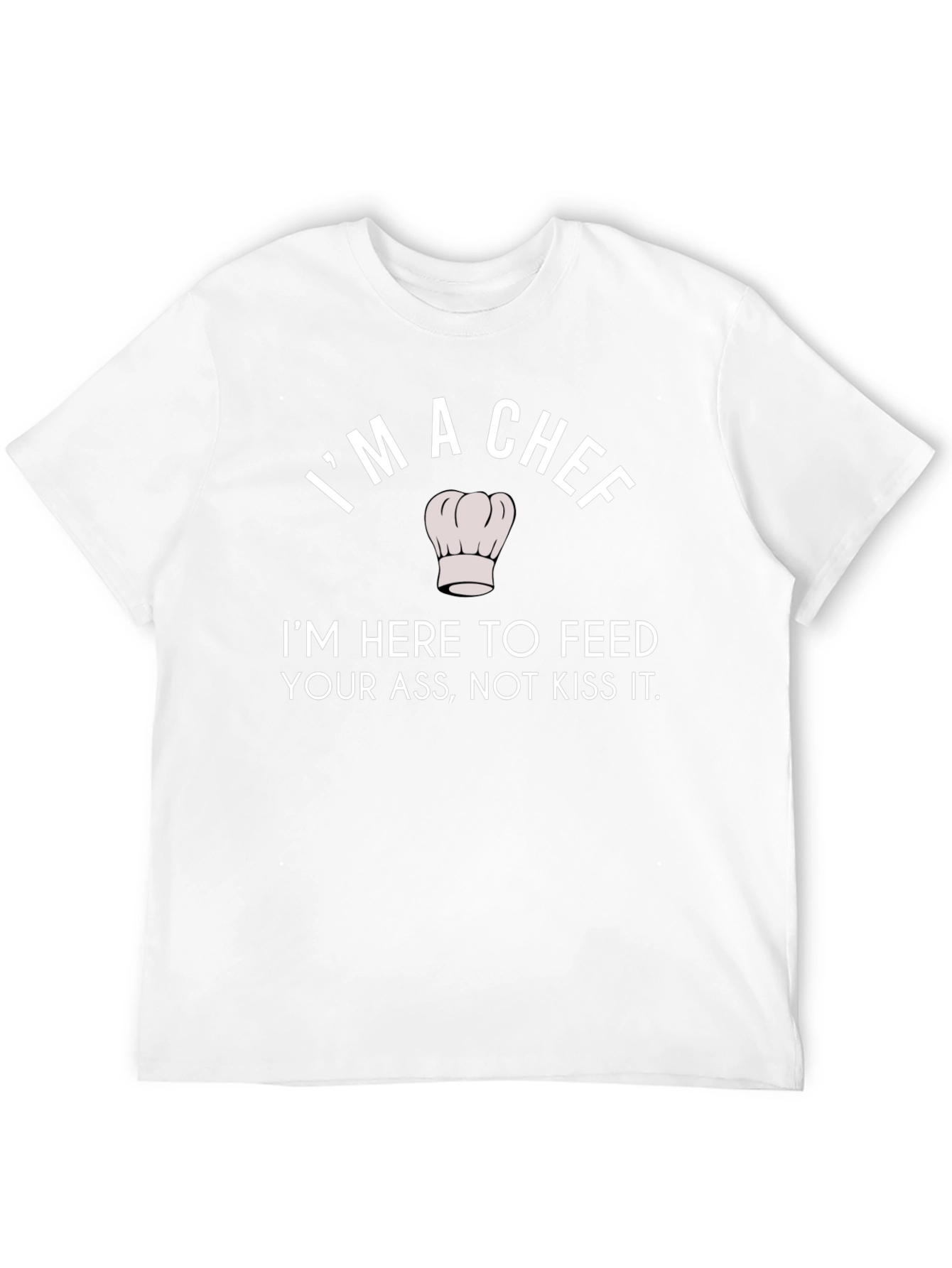 Im a Chef Funny Graphic T-Shirt