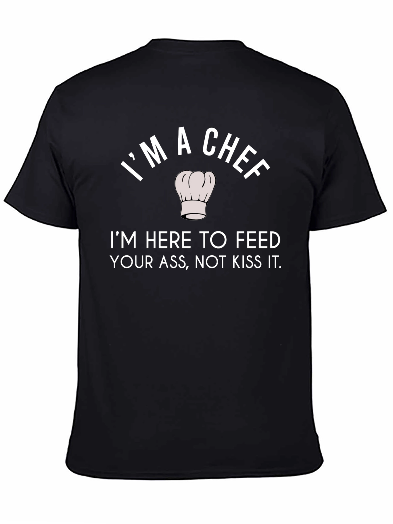 Im a Chef Funny Graphic T-Shirt