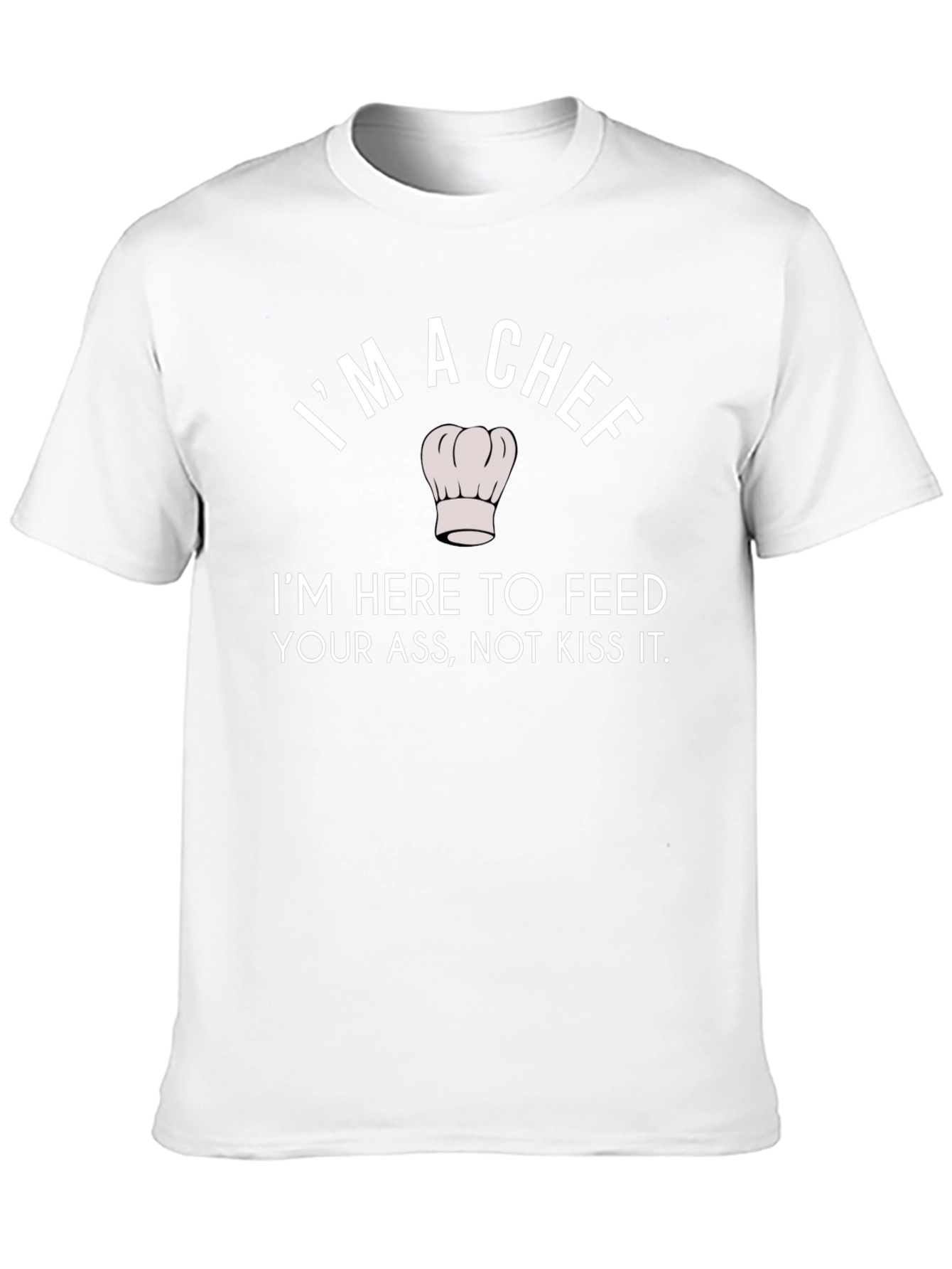 Im a Chef Funny Graphic T-Shirt
