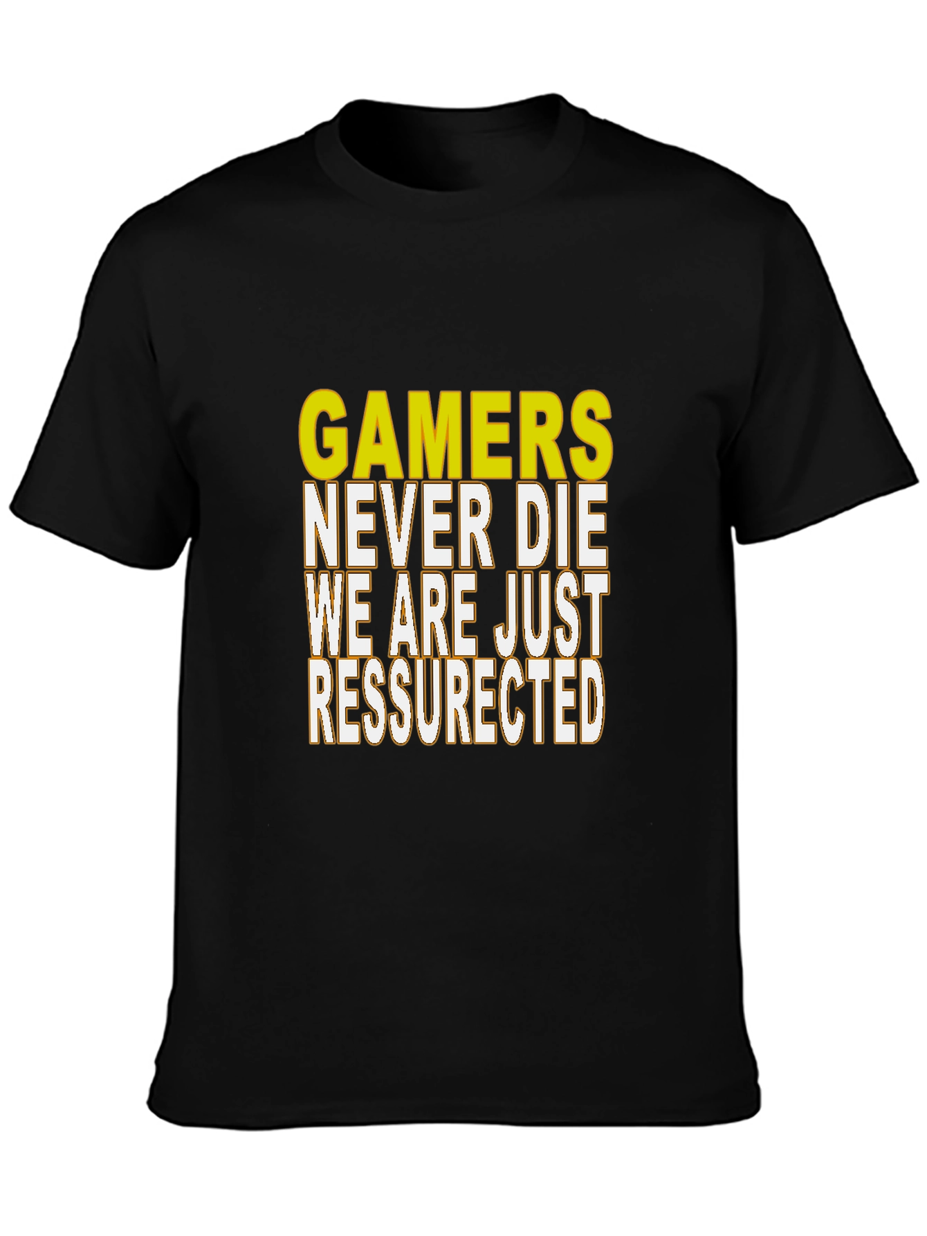 Gamers Never Die Resurrected Black T-Shirt
