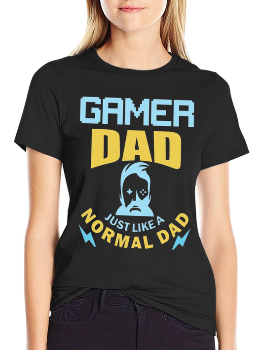 Gamer Dad T-Shirt - Normal Dad with Game Style!