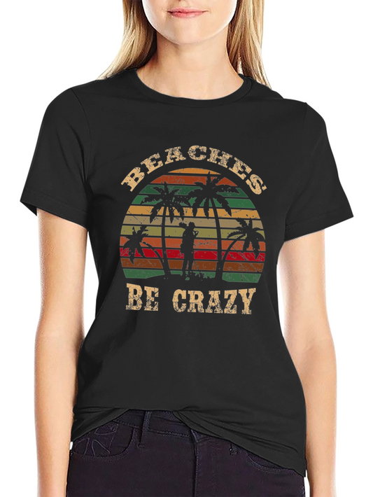 Beaches Be Crazy Graphic Tee - Retro Palm Tree T-Shirt
