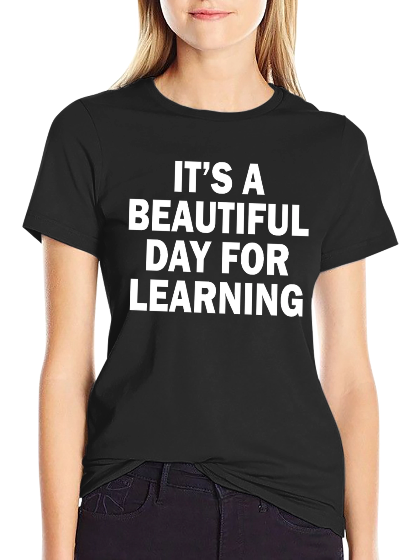 Its A Beautiful Day For Learning T-Shirt