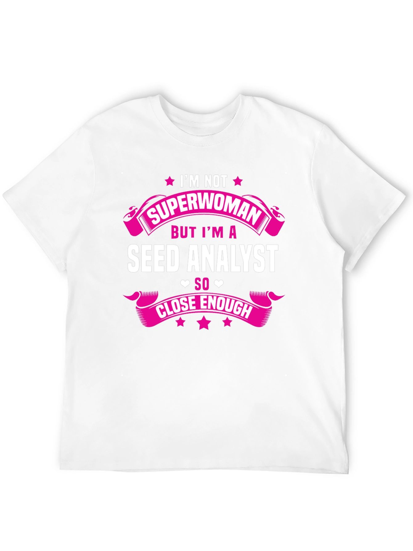 Seed Analyst T-Shirt - Not Superwoman