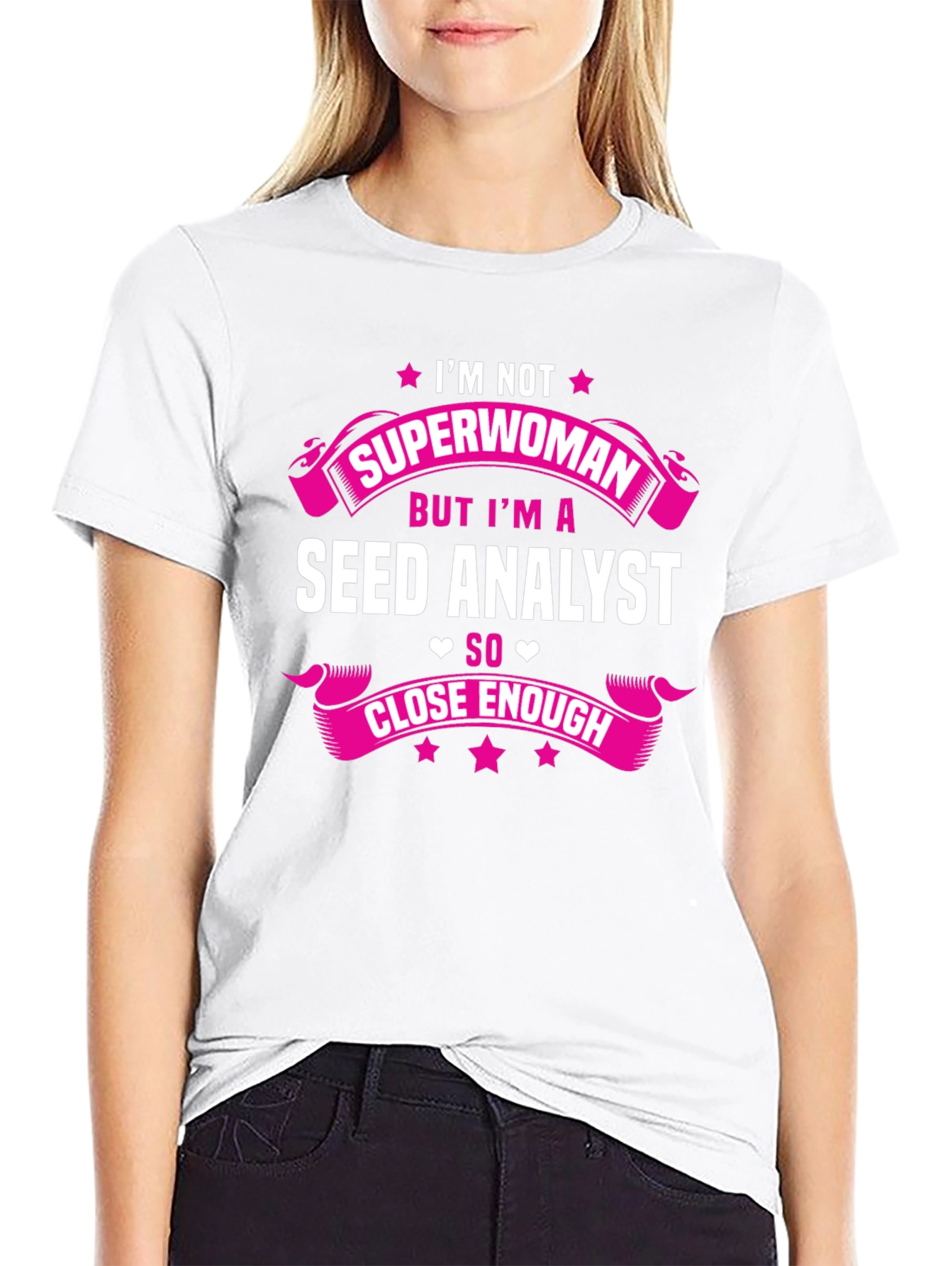 Seed Analyst T-Shirt - Not Superwoman