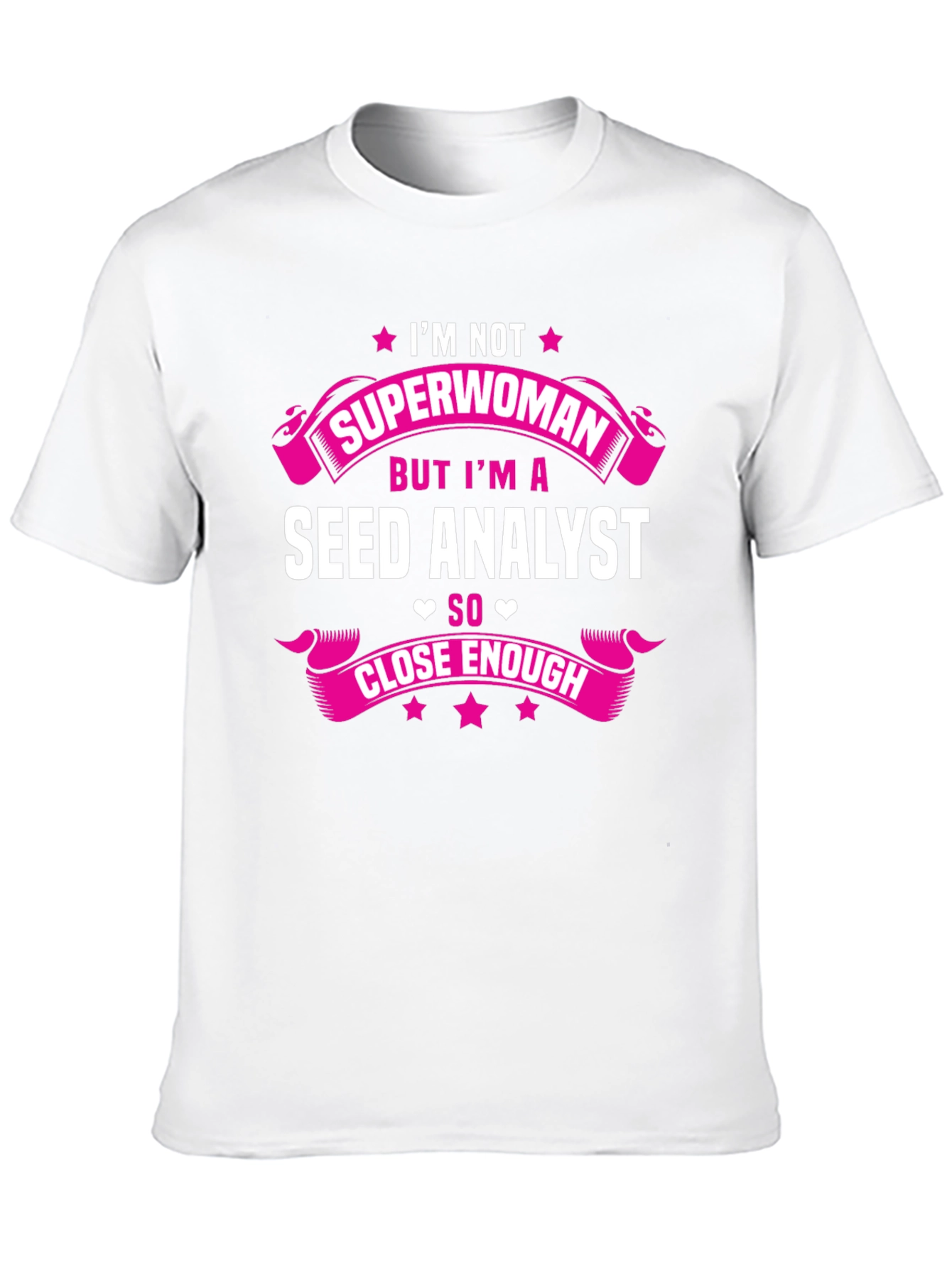 Seed Analyst T-Shirt - Not Superwoman