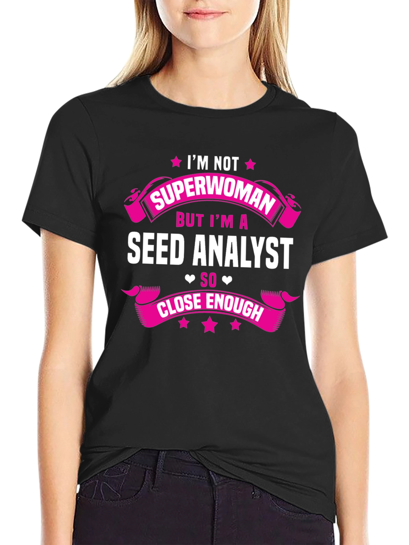 Seed Analyst T-Shirt - Not Superwoman