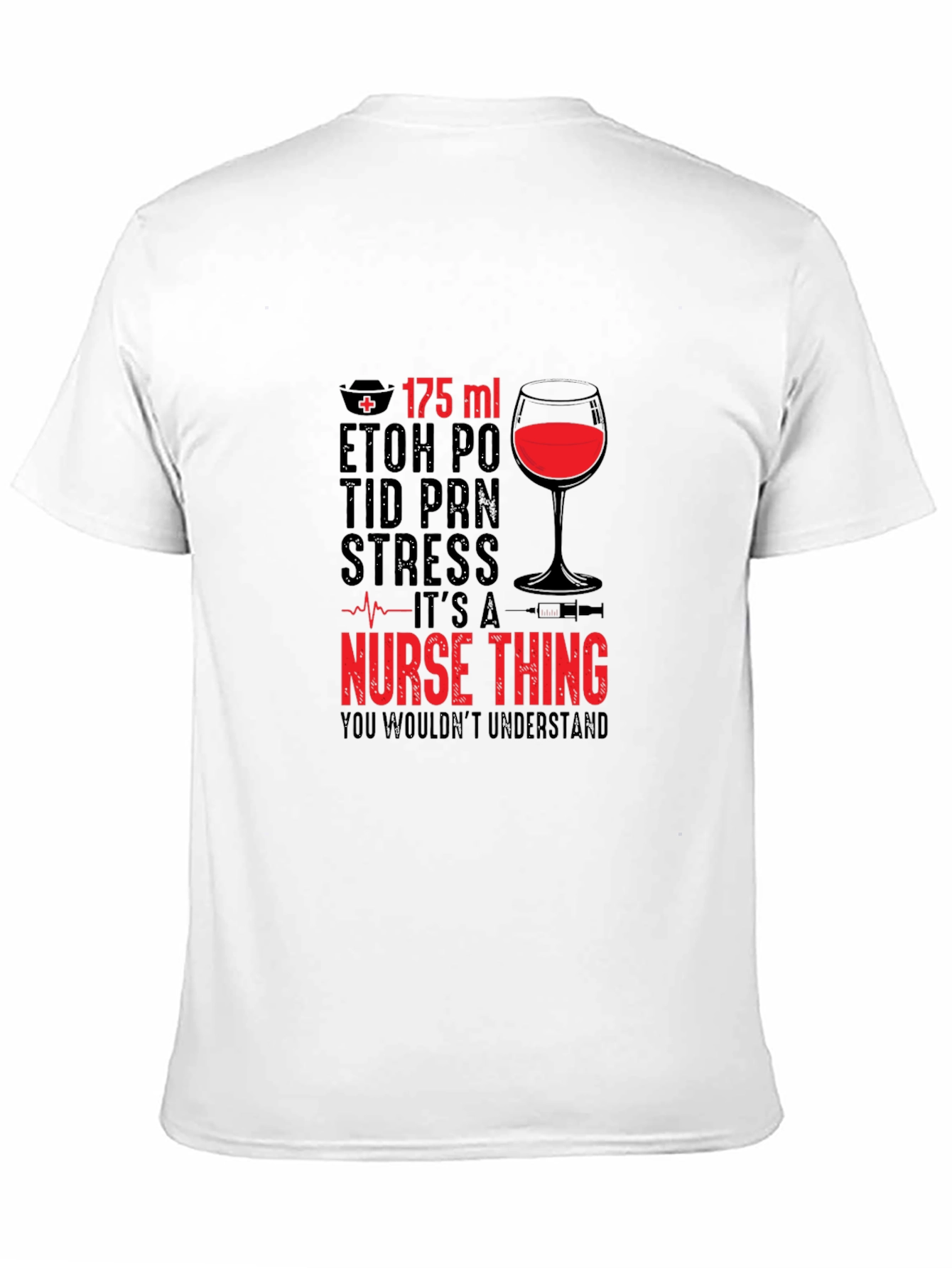 Nurse Wine T-Shirt - Its a Nurse Thing