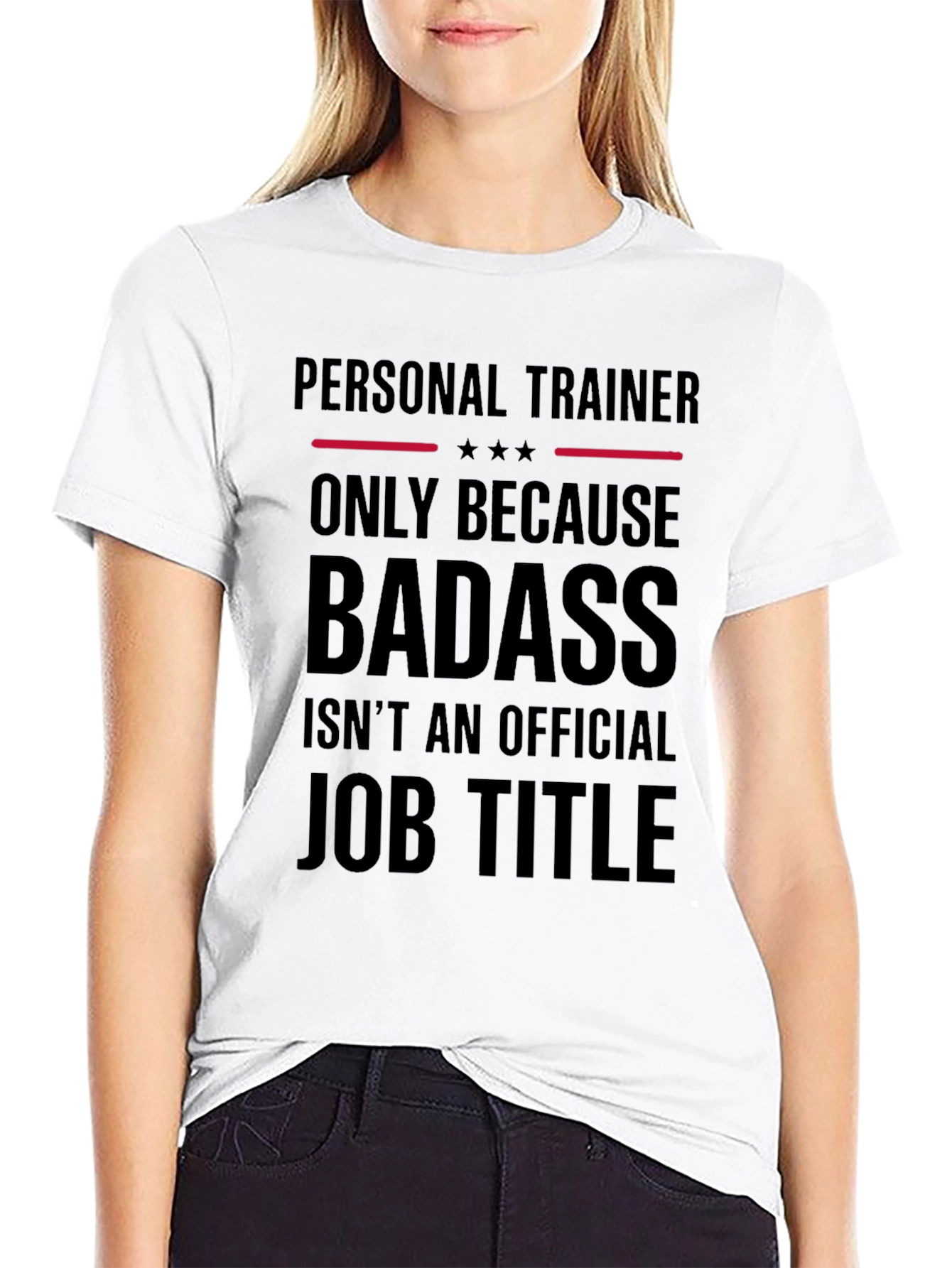 Funny Personal Trainer Badass Job Title Graphic Tee