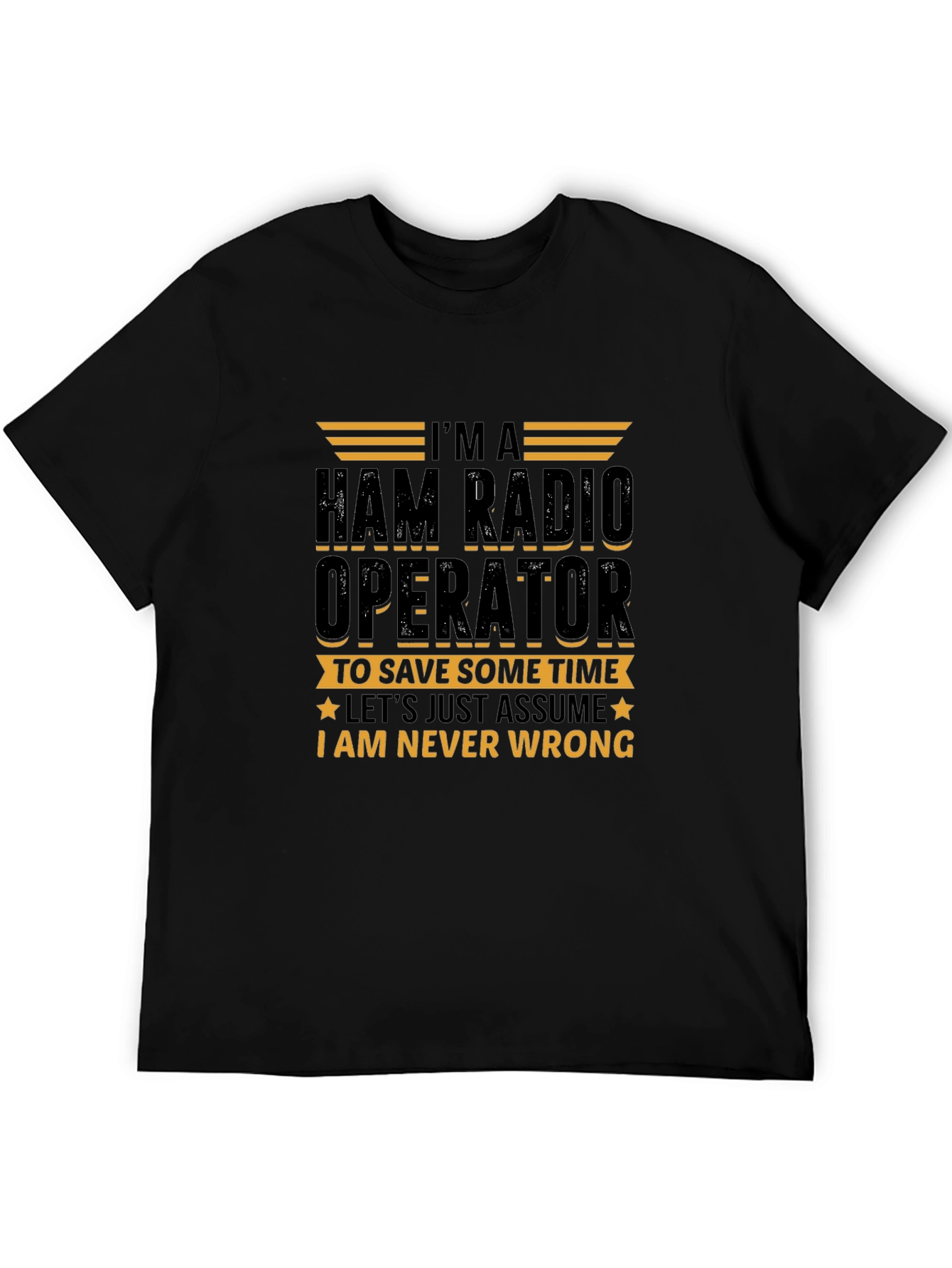 Ham Radio Operator T-Shirt - Never Wrong Gift!