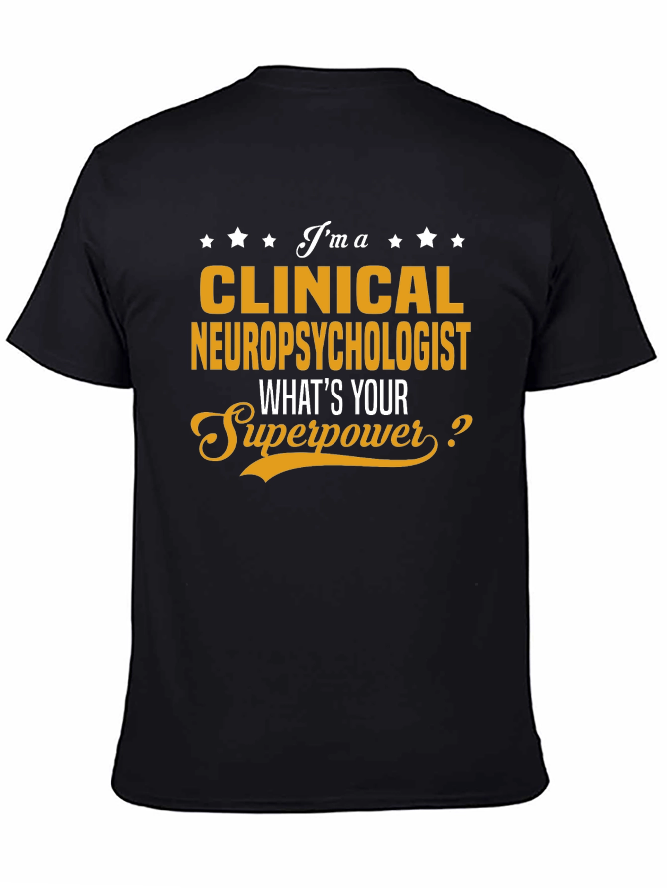 Clinical Neuropsychologist Superpower T-Shirt