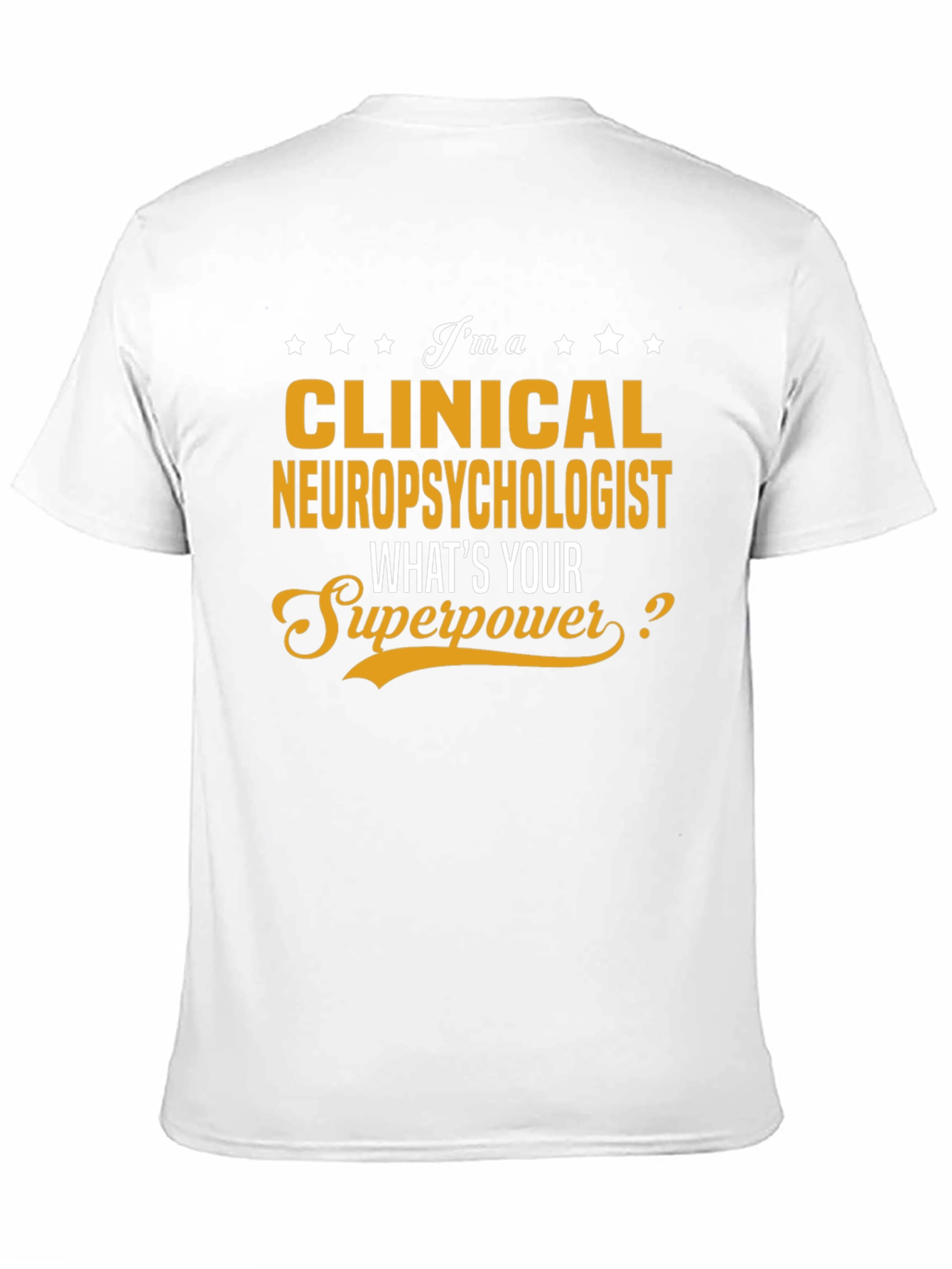 Clinical Neuropsychologist Superpower T-Shirt