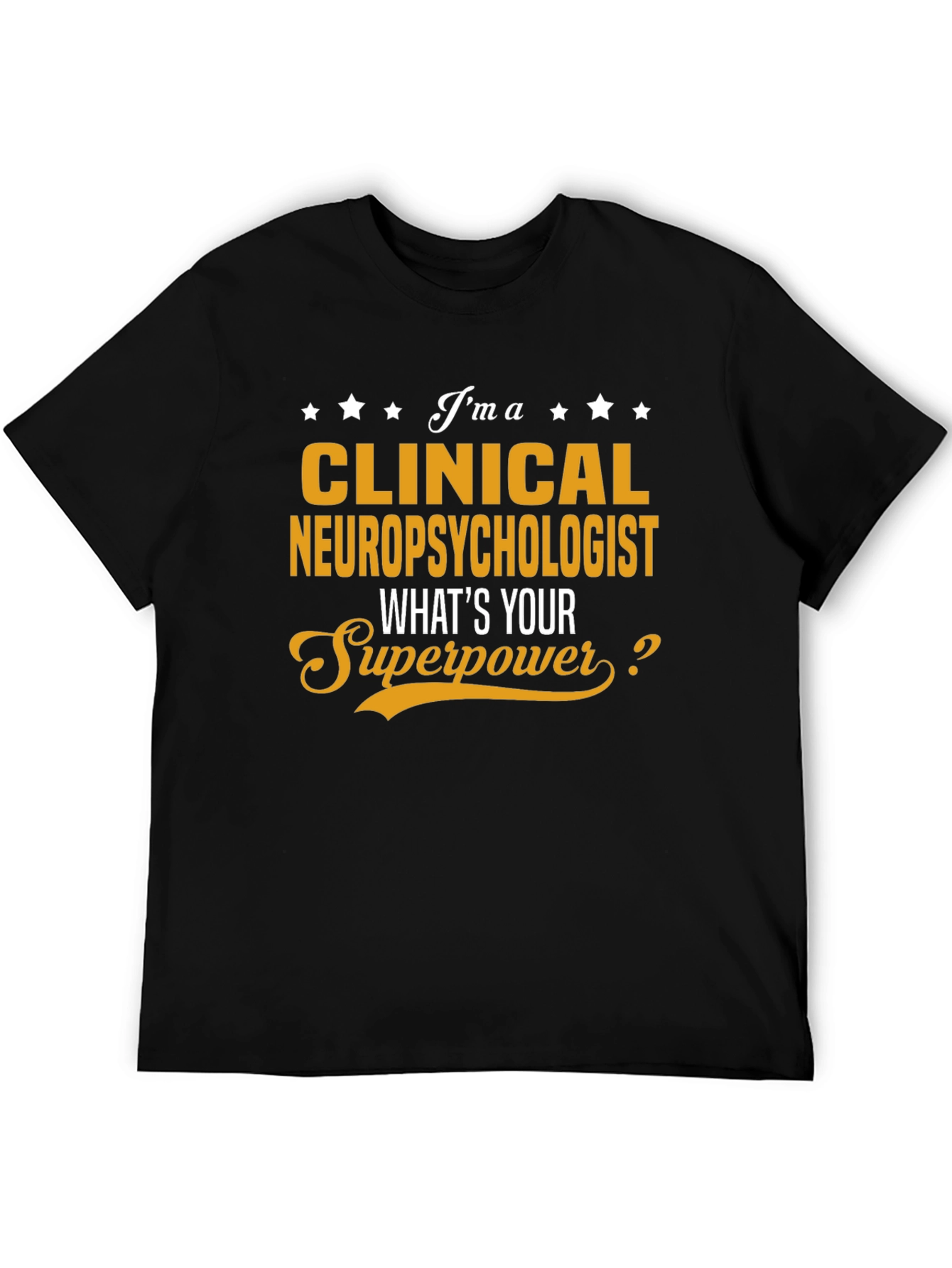 Clinical Neuropsychologist Superpower T-Shirt