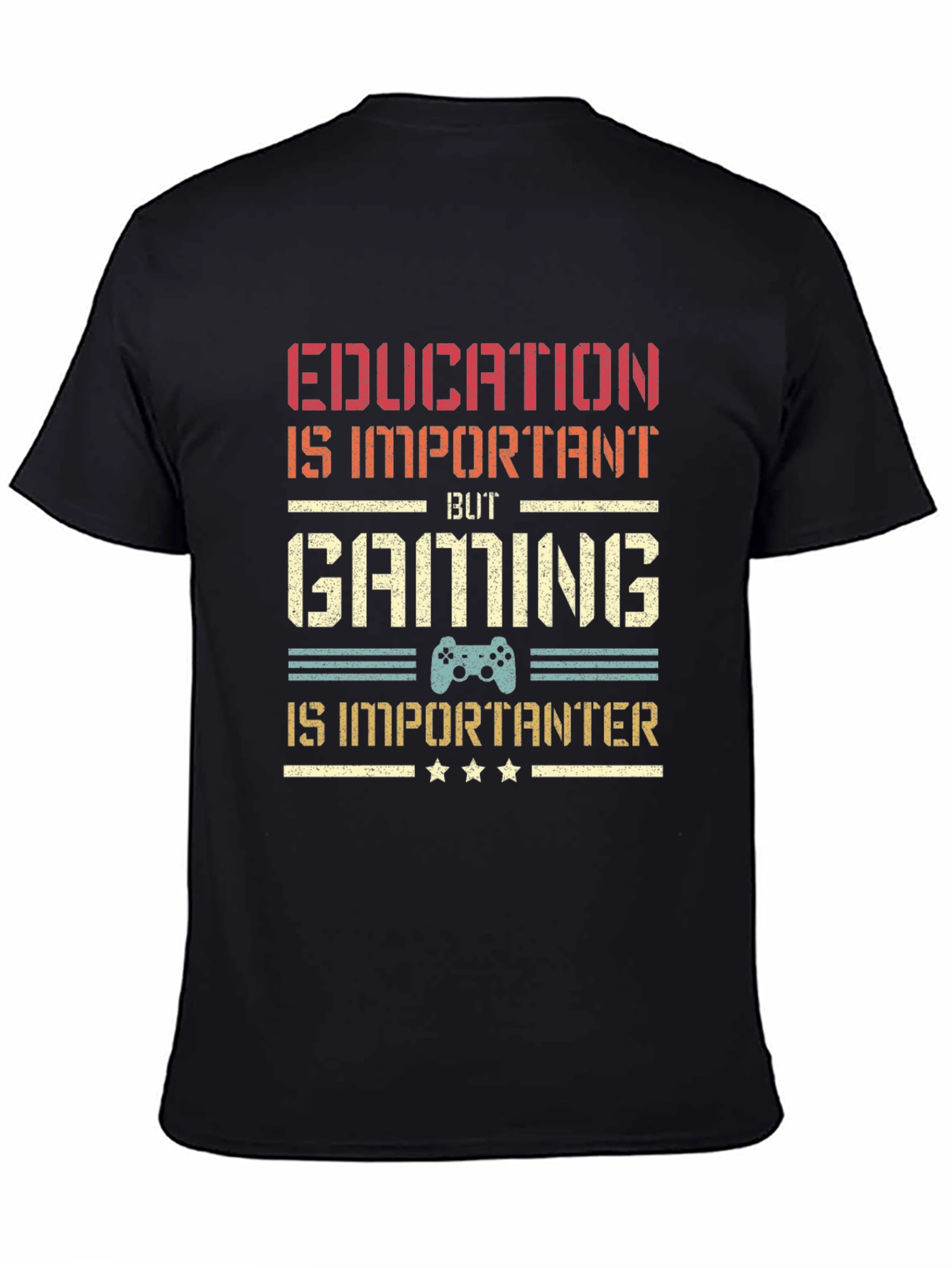 Gaming is Importanter T-Shirt - Gamer Gift