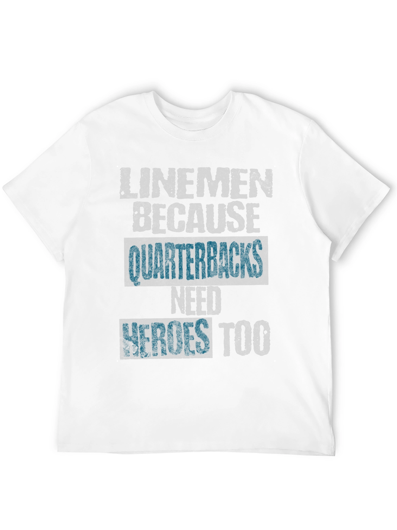 Linemen Heroes Graphic T-Shirt Football Fan Apparel