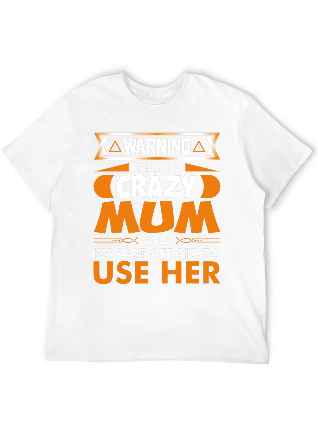 Warning Crazy Mum T-Shirt