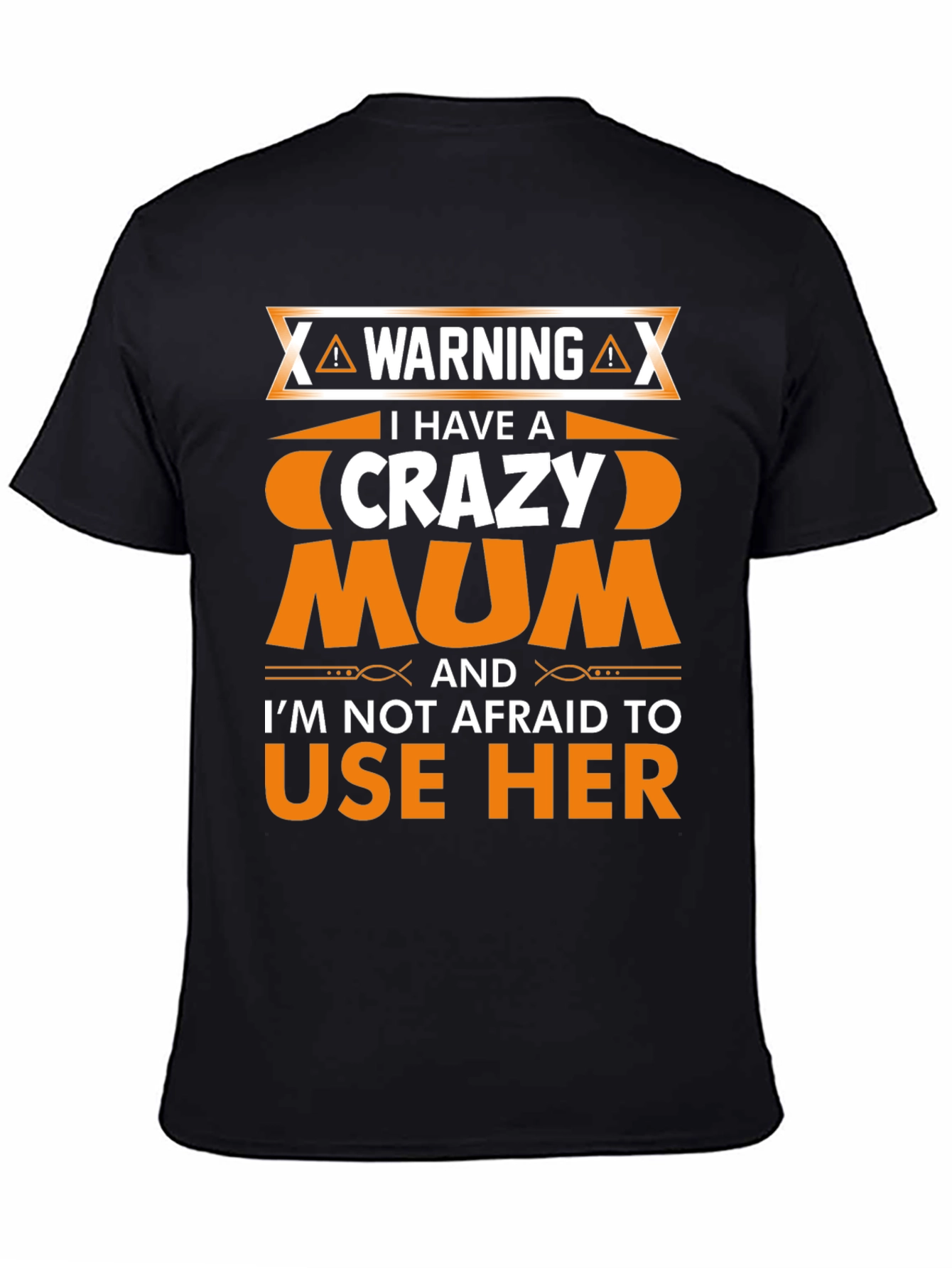 Warning Crazy Mum T-Shirt