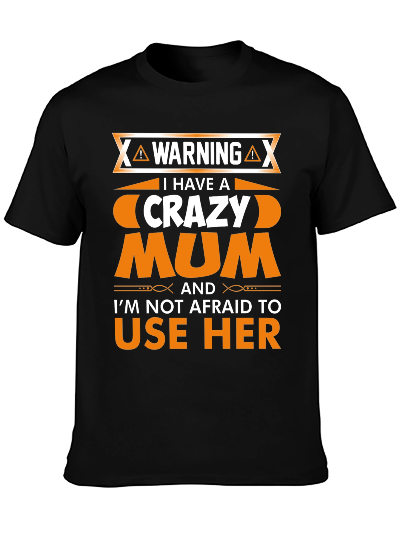 Warning Crazy Mum T-Shirt
