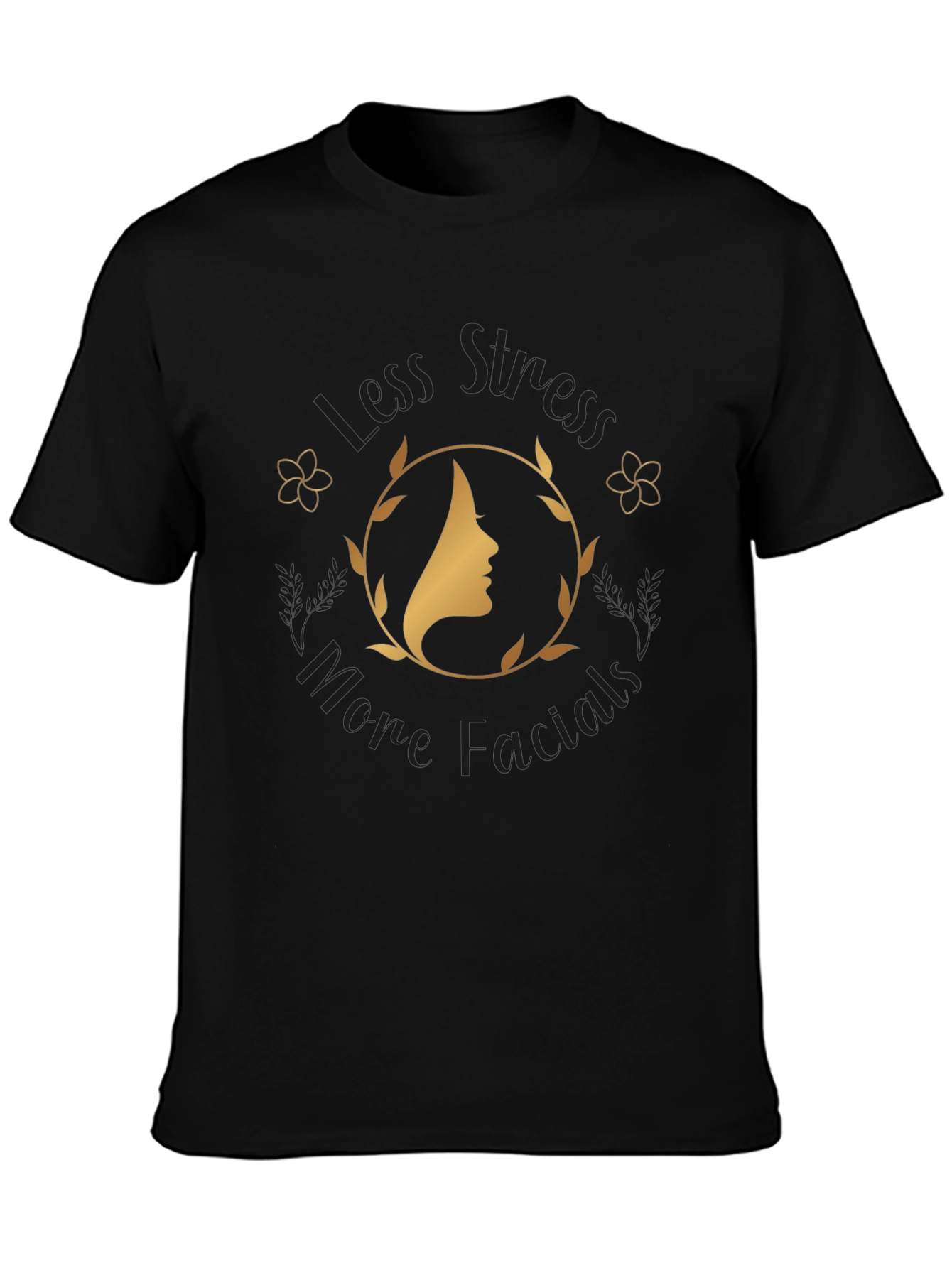 Less Stress More Facials Graphic T-Shirt