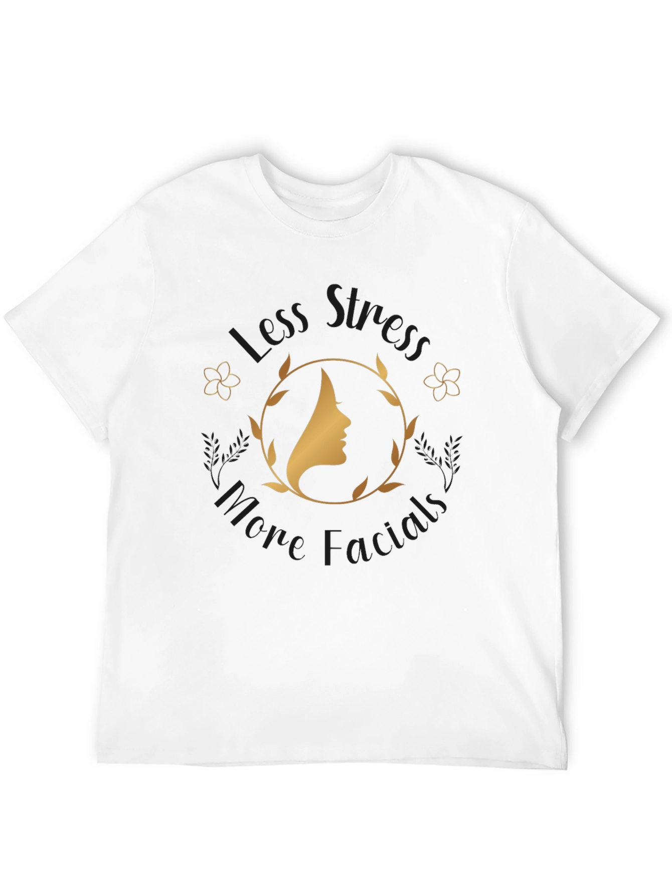 Less Stress More Facials Graphic T-Shirt