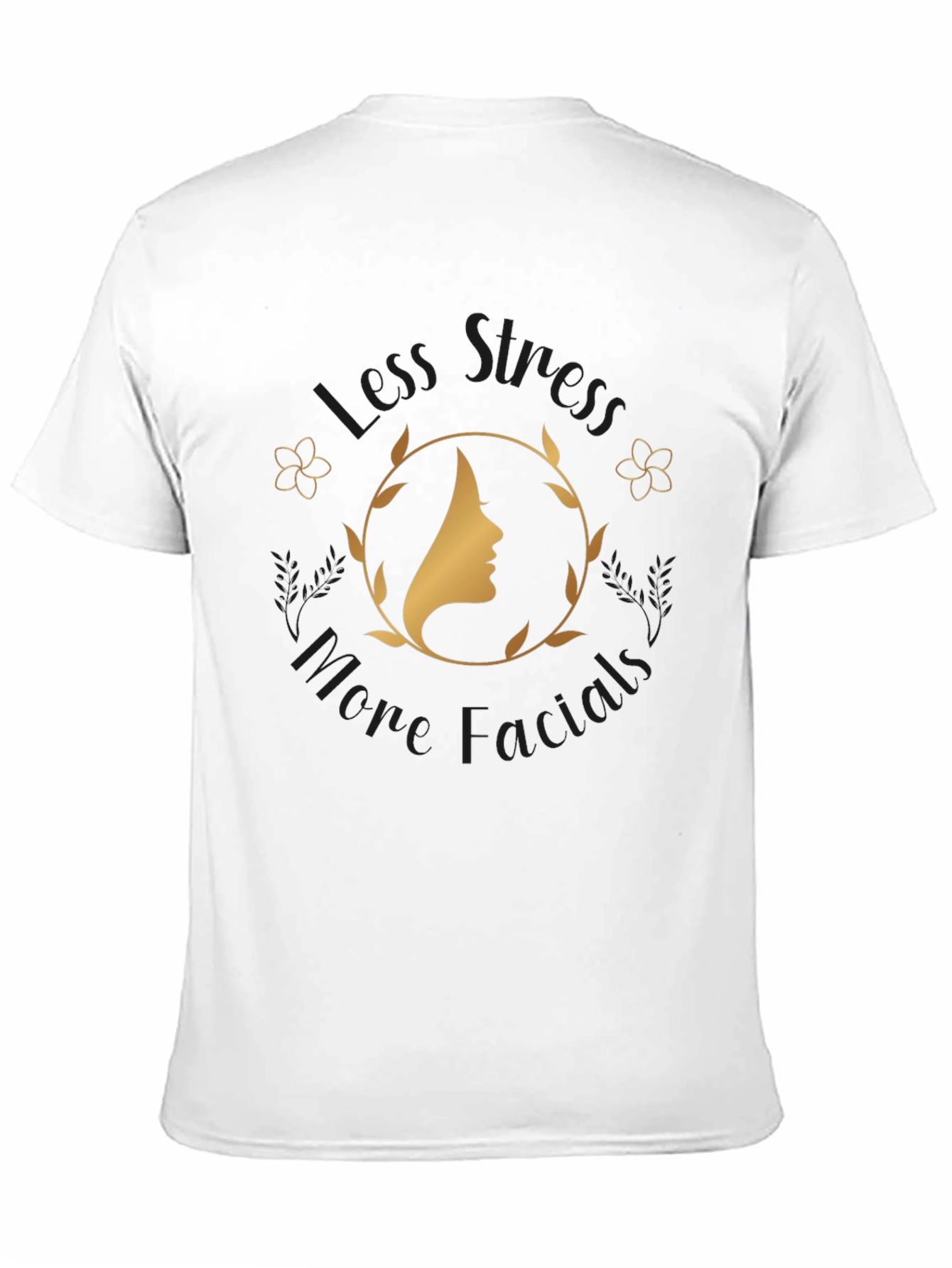 Less Stress More Facials Graphic T-Shirt