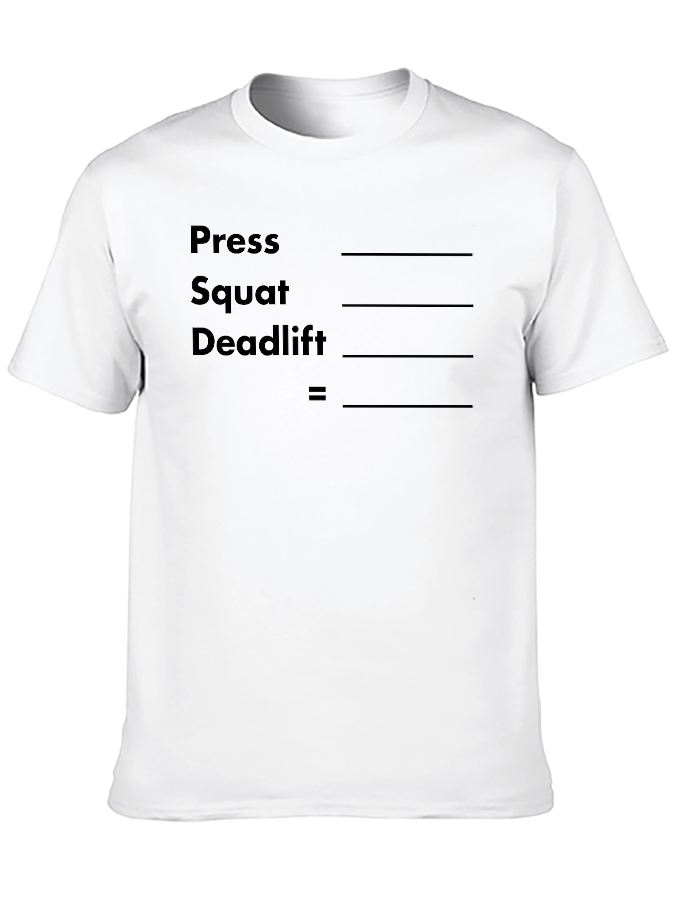 Workout Math T-Shirt - Press Squat Deadlift