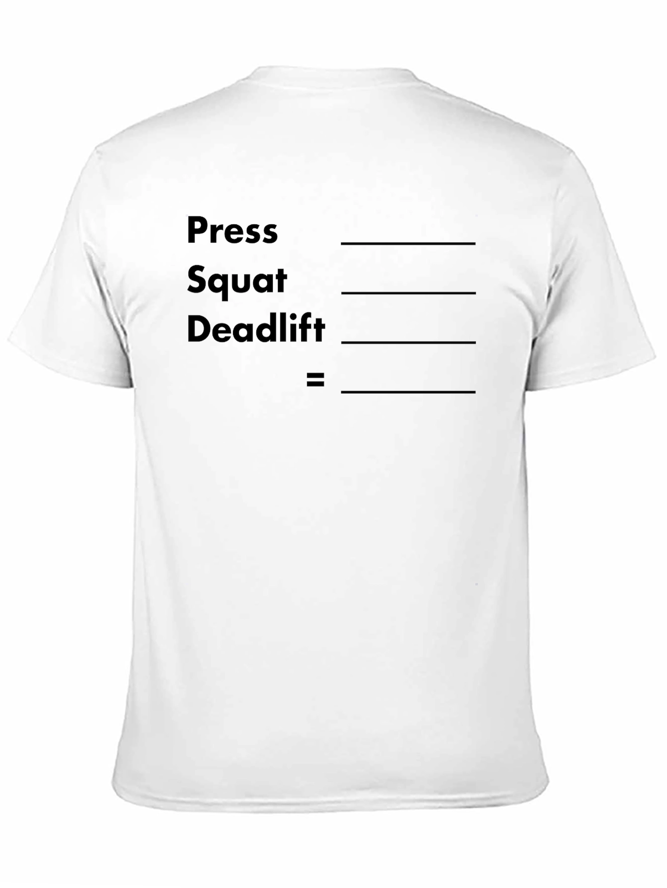 Workout Math T-Shirt - Press Squat Deadlift