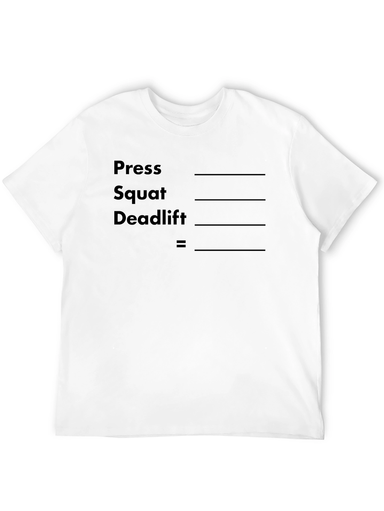 Workout Math T-Shirt - Press Squat Deadlift