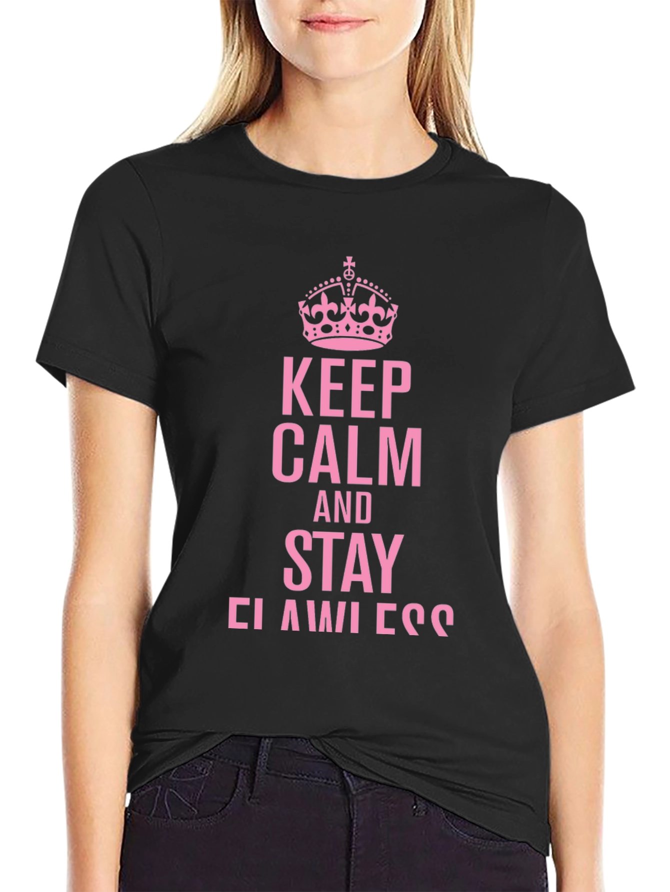 Keep Calm and Stay Flawless Tee