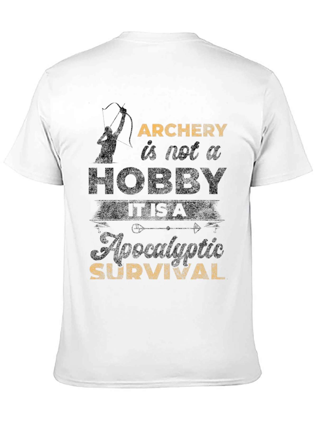 Archery Survival T-Shirt - Hobby or Apocalyptic?