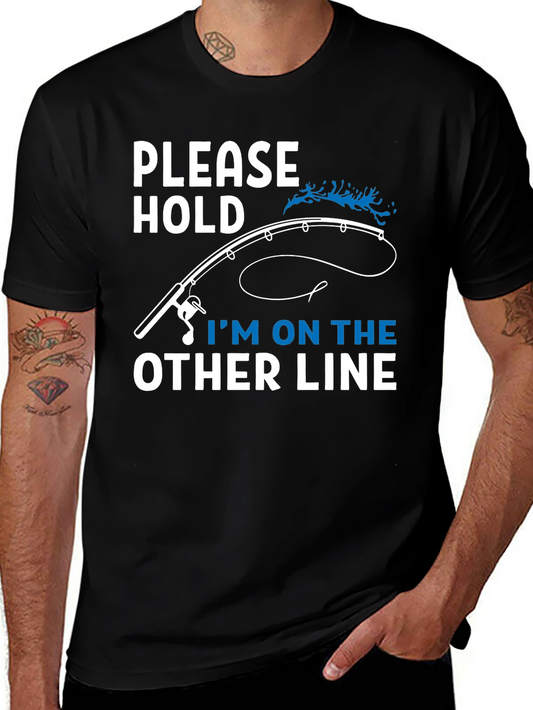 Funny Fishing T-Shirt: Please Hold Im on the Other Line