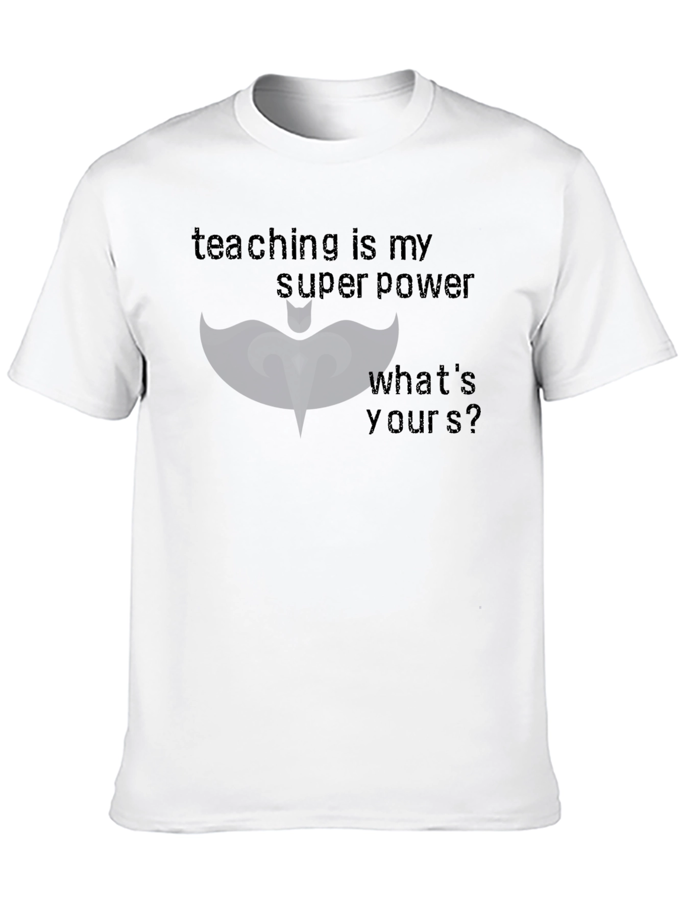 Teaching is my Superpower T-Shirt