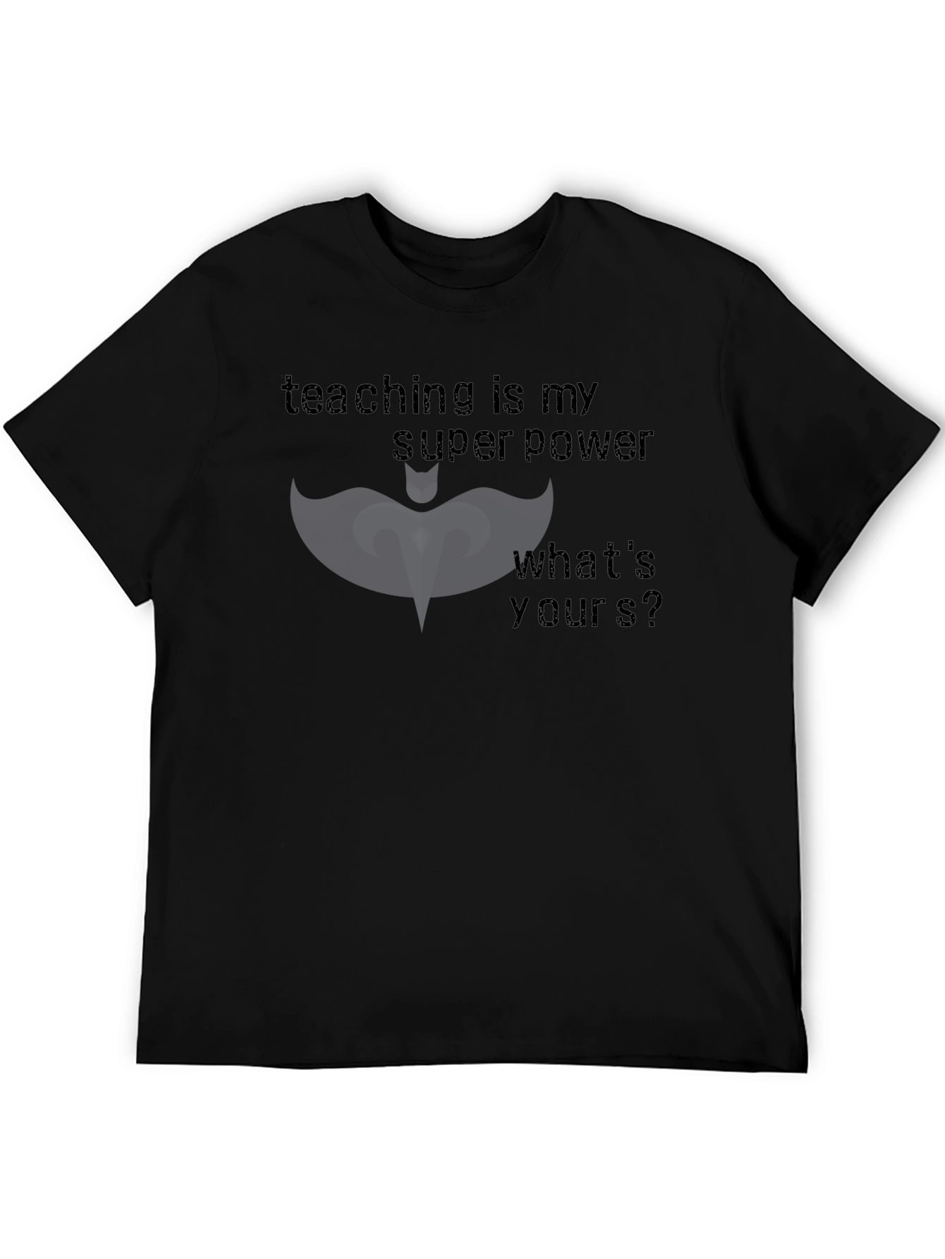 Teaching is my Superpower T-Shirt