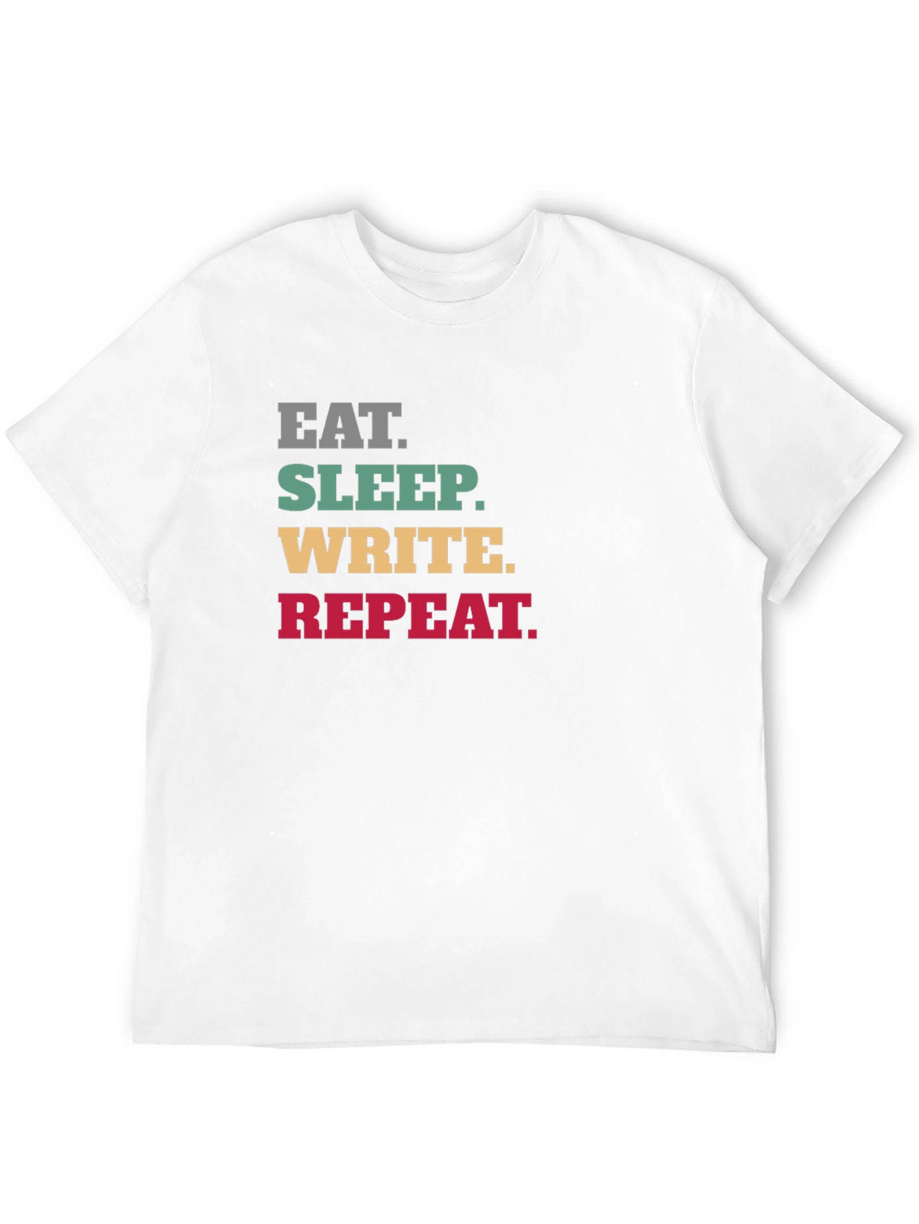 Eat Sleep Write Repeat T-Shirt - Writers Life