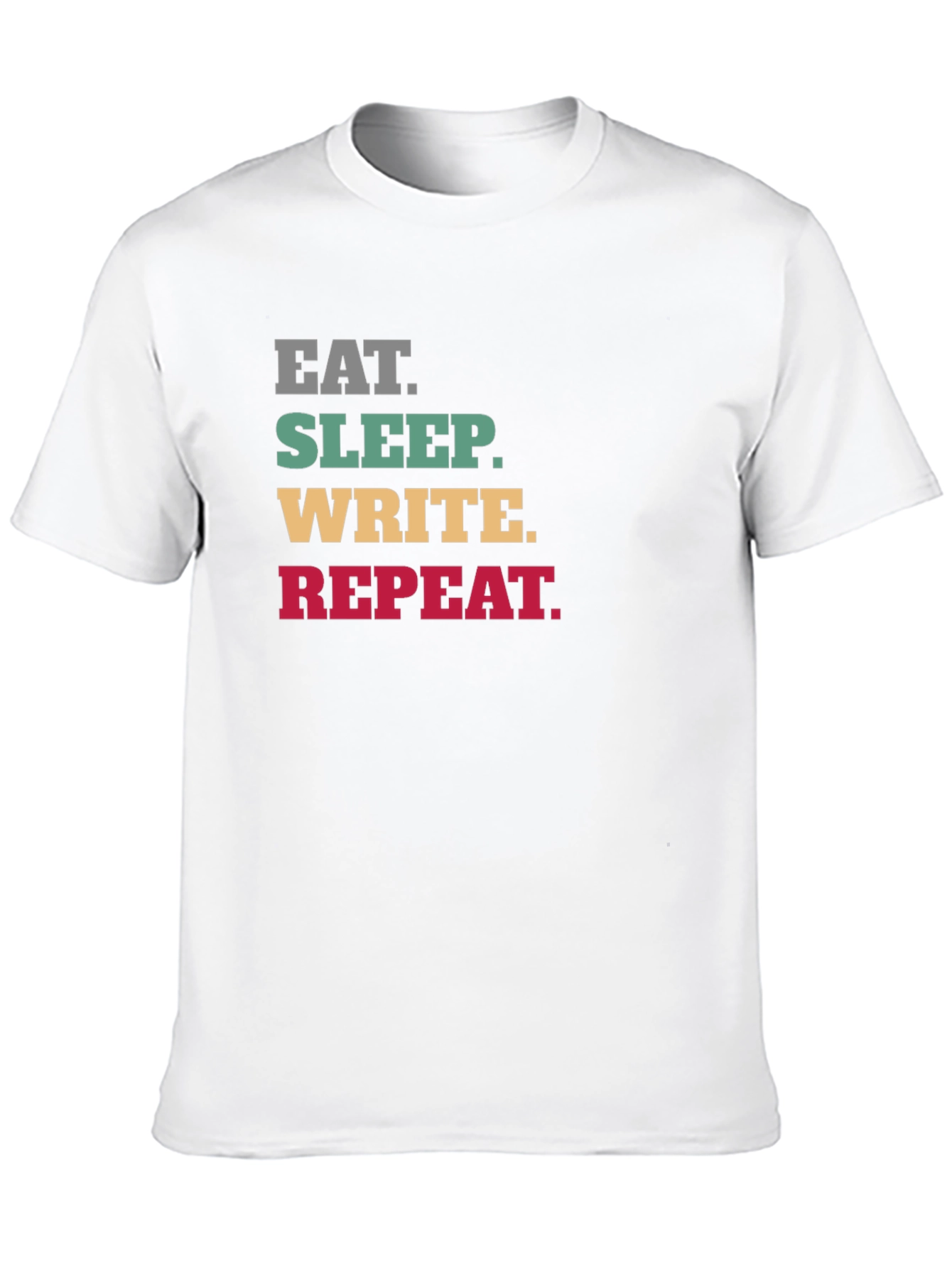 Eat Sleep Write Repeat T-Shirt - Writers Life