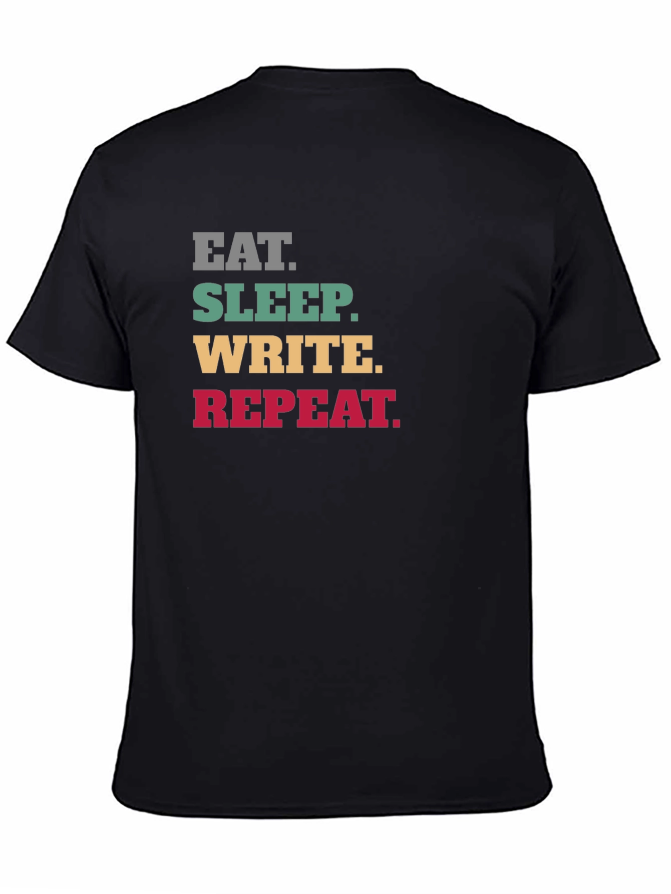 Eat Sleep Write Repeat T-Shirt - Writers Life