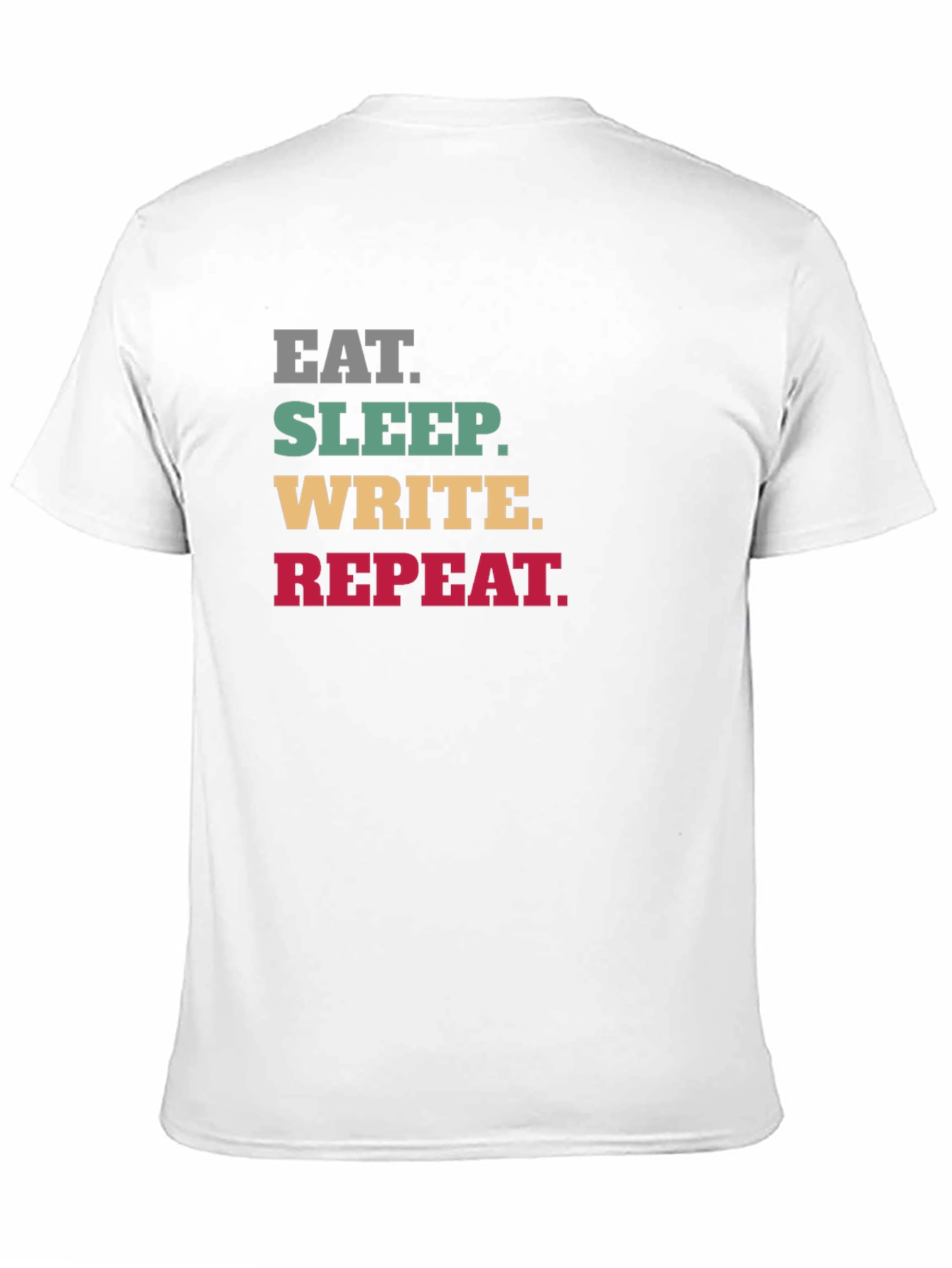 Eat Sleep Write Repeat T-Shirt - Writers Life
